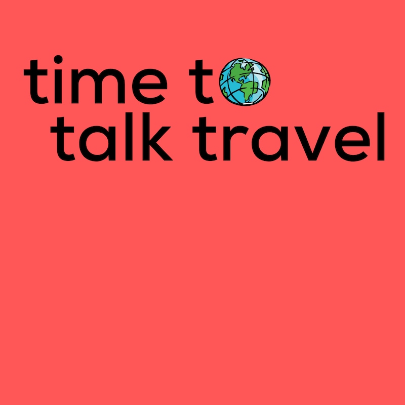 Artwork for podcast Time to Talk Travel