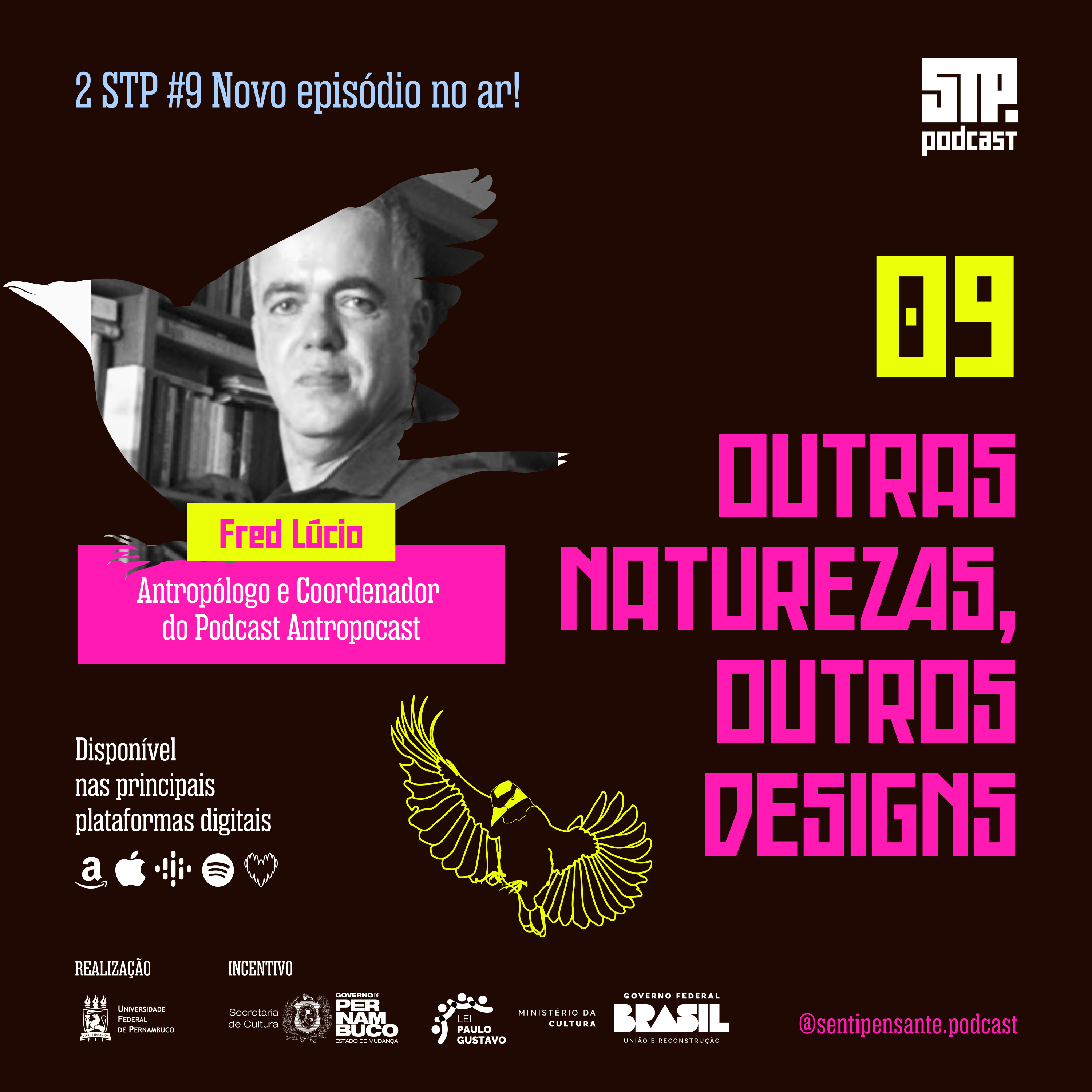 02 STP#9 │Outras Naturezas, outros designs com Fred Lúcio do Antropocast