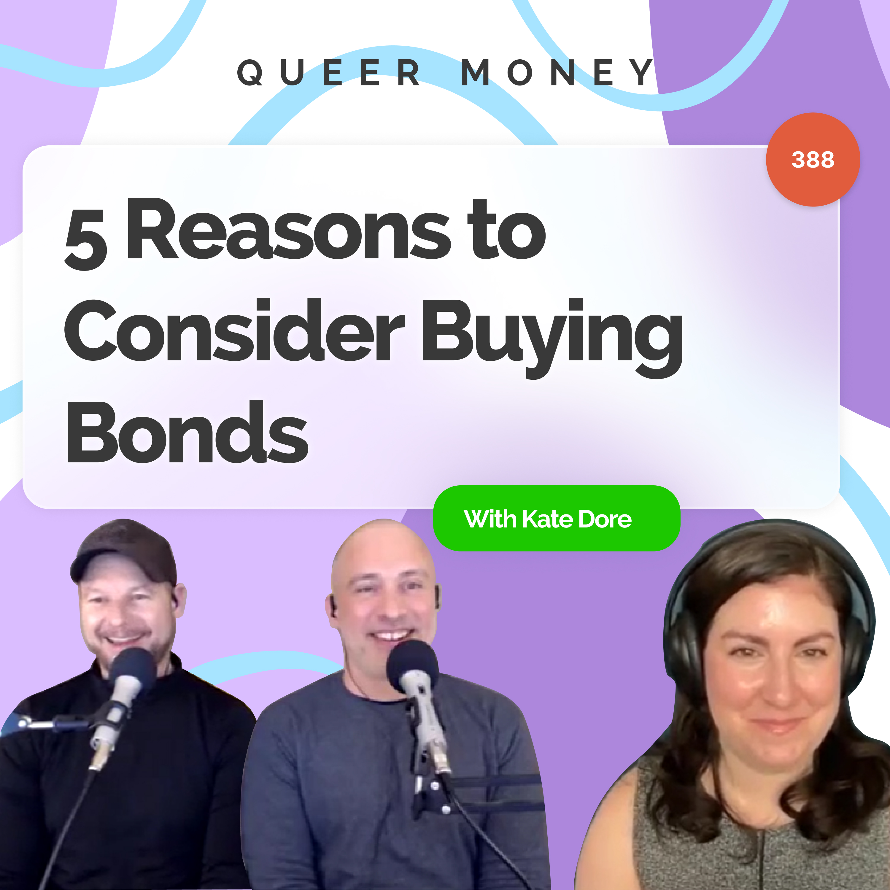 5 Reasons to Consider Buying Bonds - Queer Money Ep. 388
