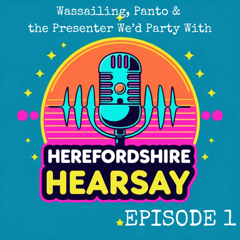 Artwork for podcast Herefordshire Hearsay