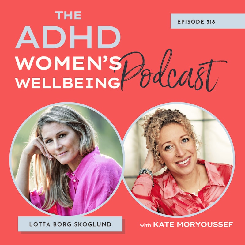 Artwork for podcast ADHD Women's Wellbeing Podcast