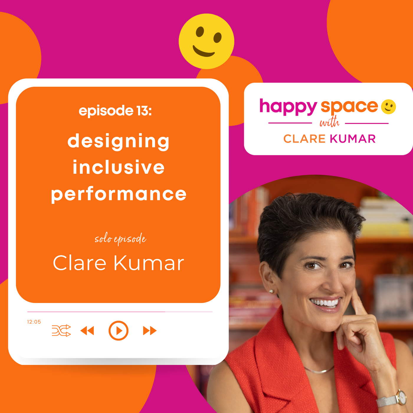 Happy Space Podcast with Clare Kumar