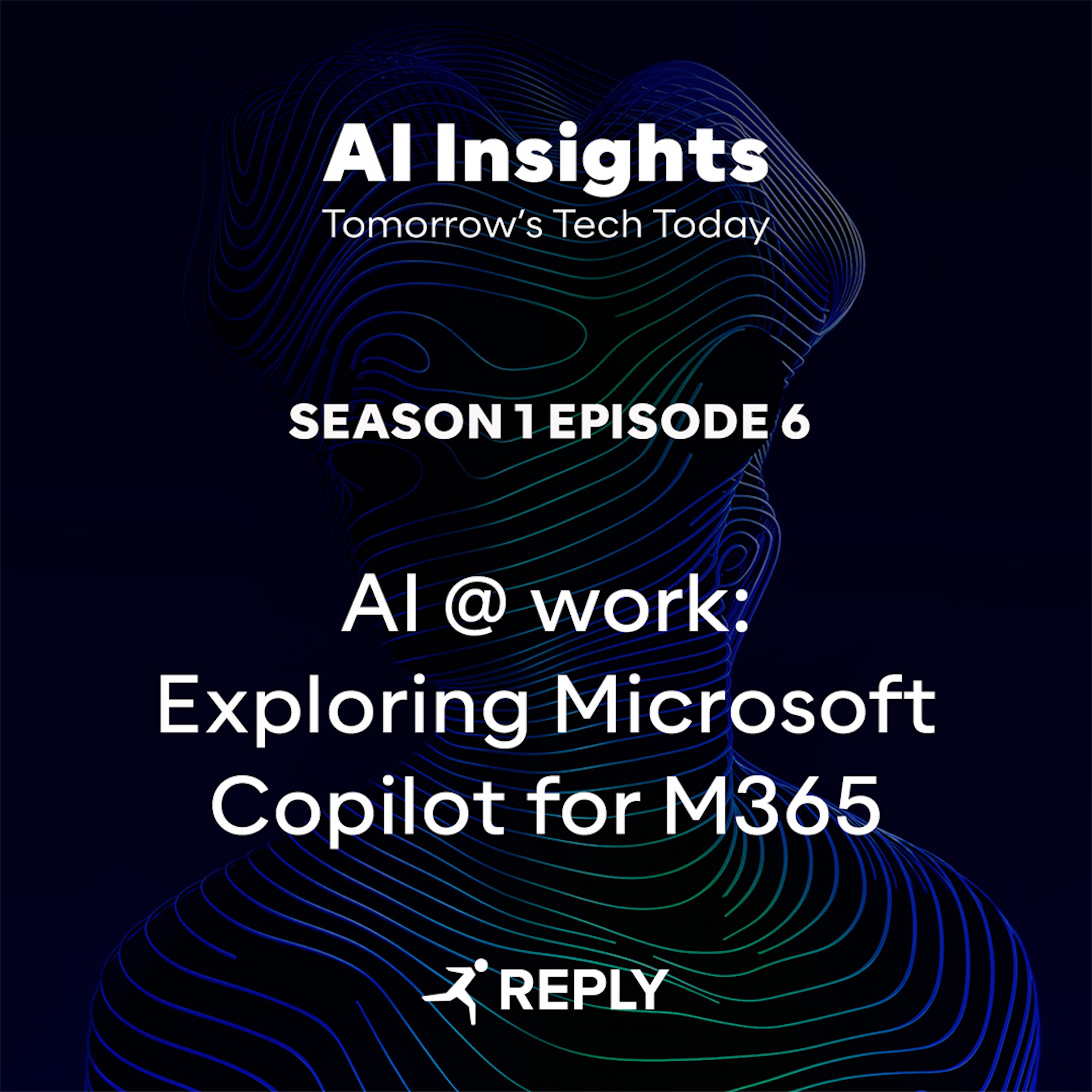 AI Insights - Tomorrow’s Tech Today (Episode 6 | S1) - AI @ work: Exploring Microsoft Copilot for M365 episode artwork