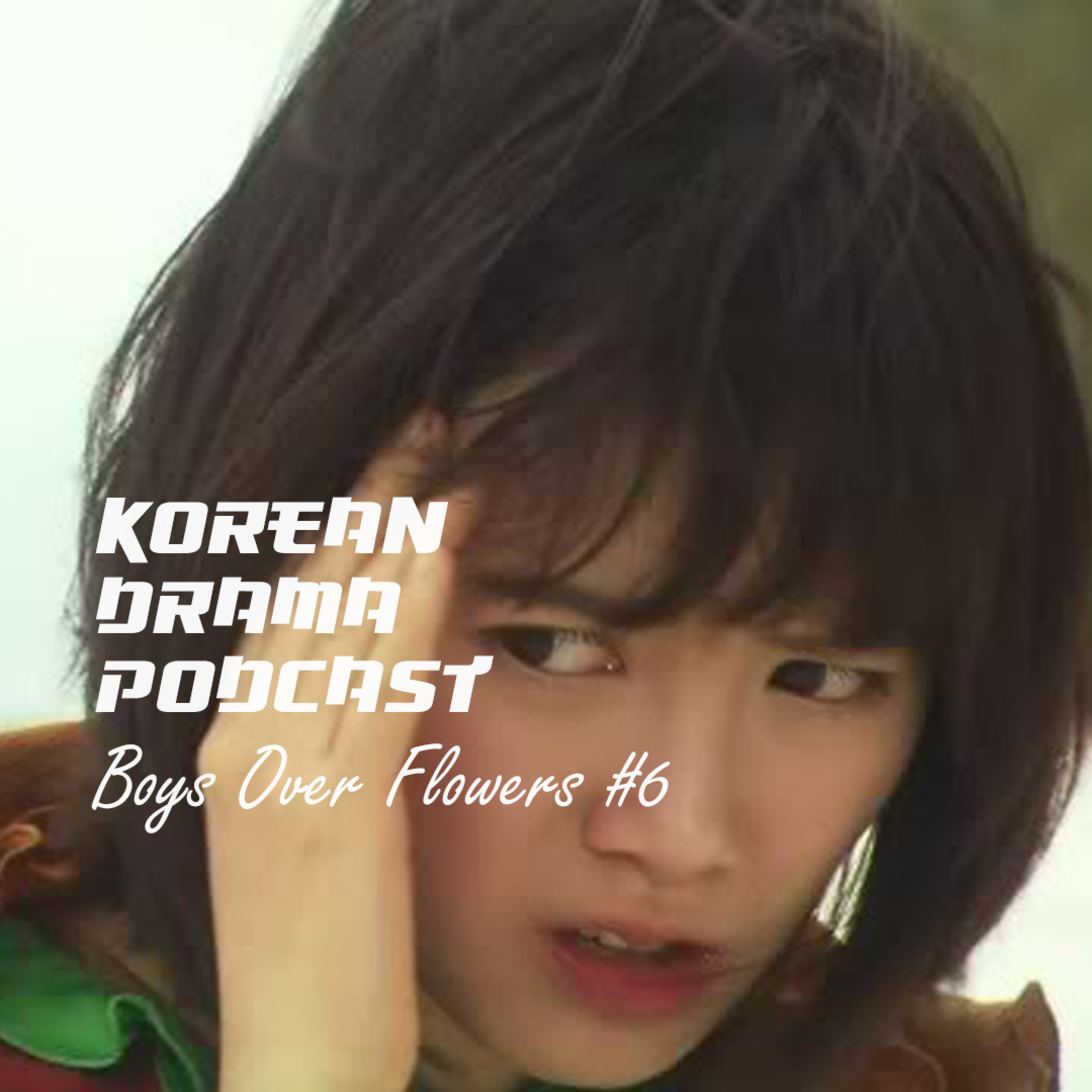Boys Over Flowers #6