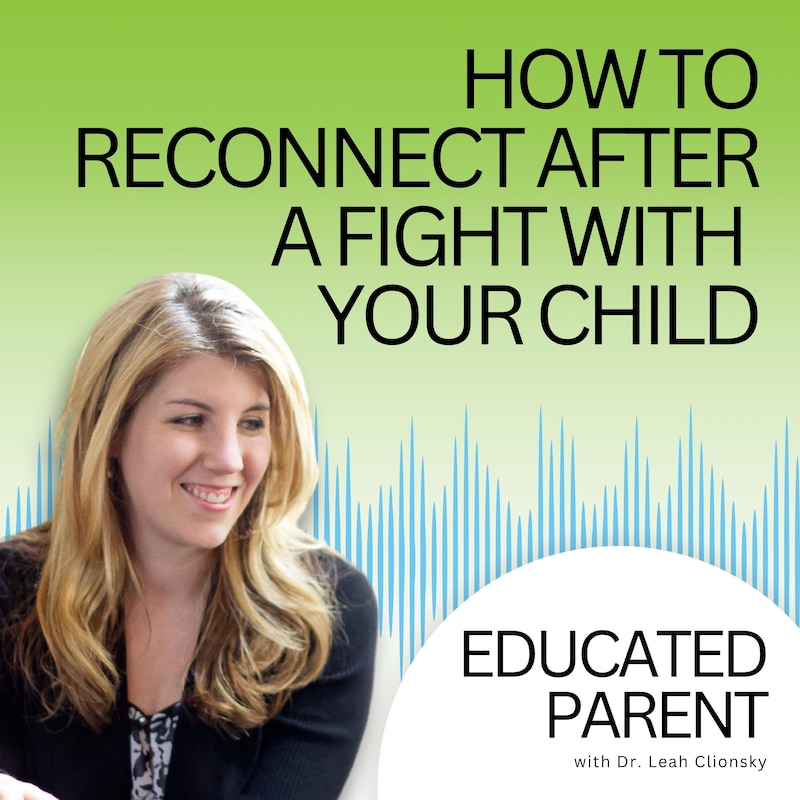 Artwork for podcast Educated Parent: Evidence-Based Parenting Tips to Solve Everyday Parenting Problems