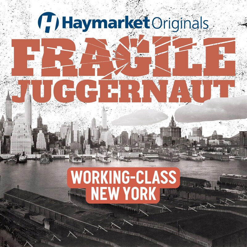 Artwork for podcast Haymarket Originals: Heat the Ground Up