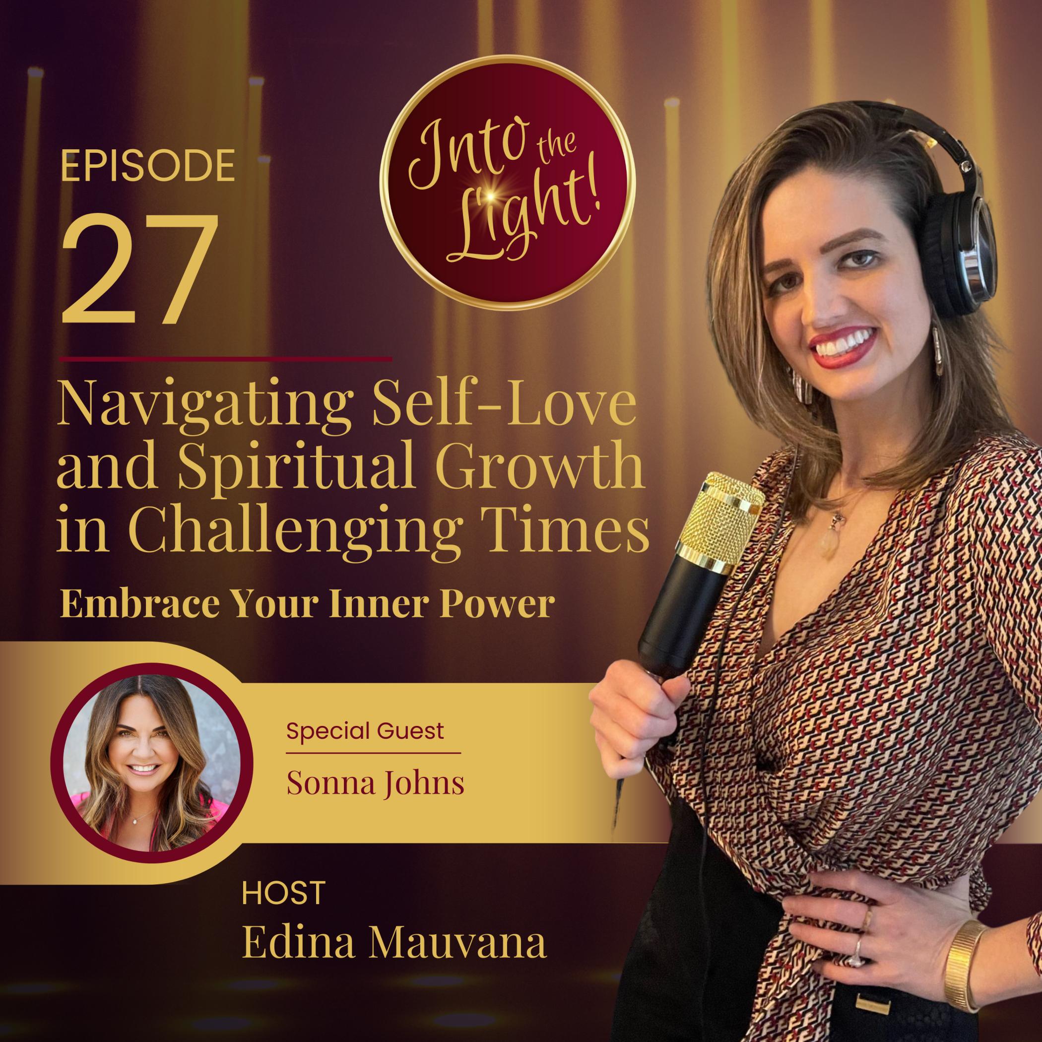 Into the Light! with Edina Mauvana