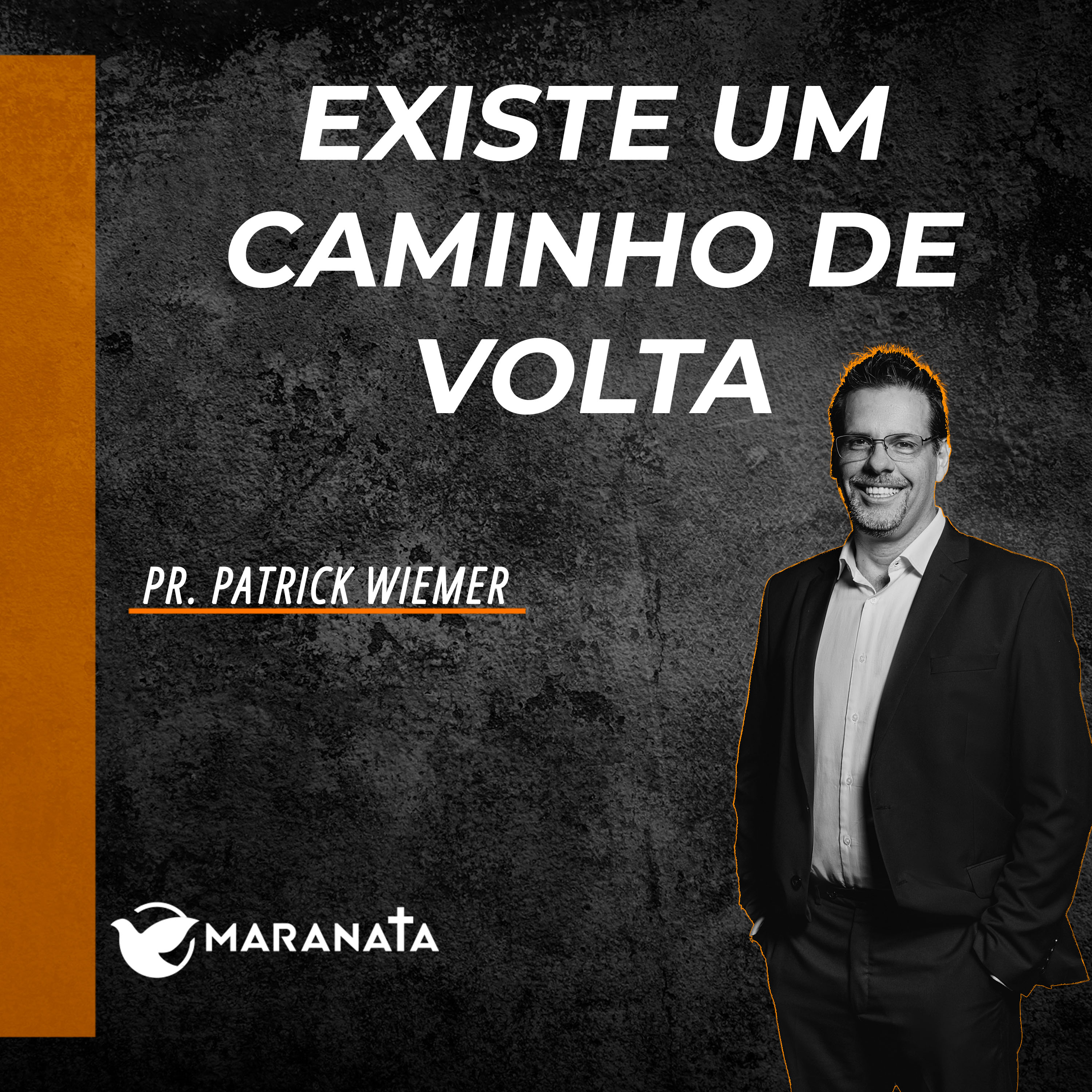 Existe um caminho de volta - Pr. Patrick Wiemer episode artwork