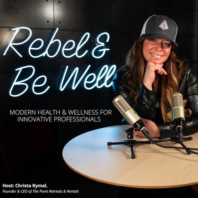 Artwork for podcast Rebel and Be Well