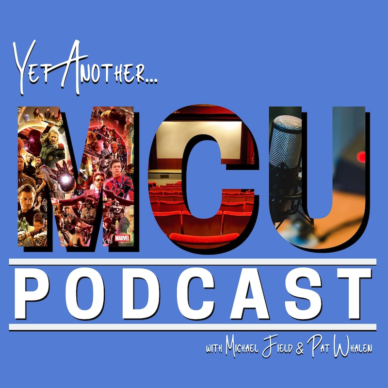 Artwork for podcast Yet Another MCU Podcast