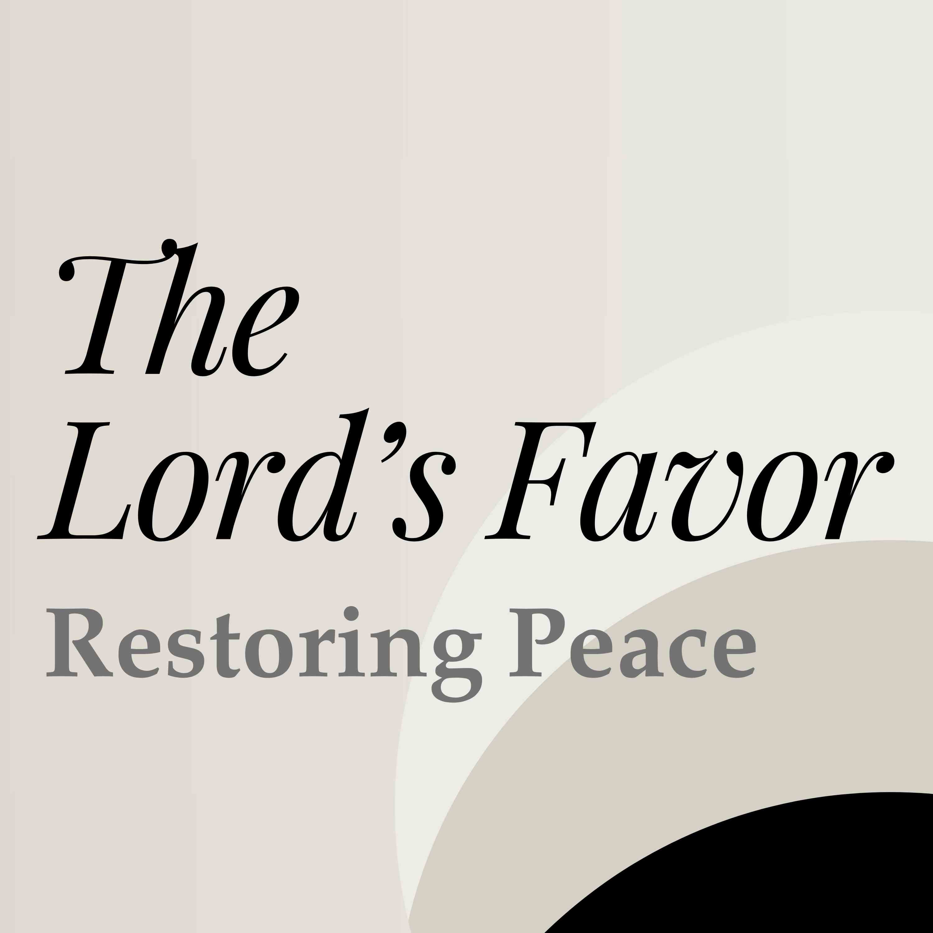 The Lord's Favor: Restoring peace (North OC)