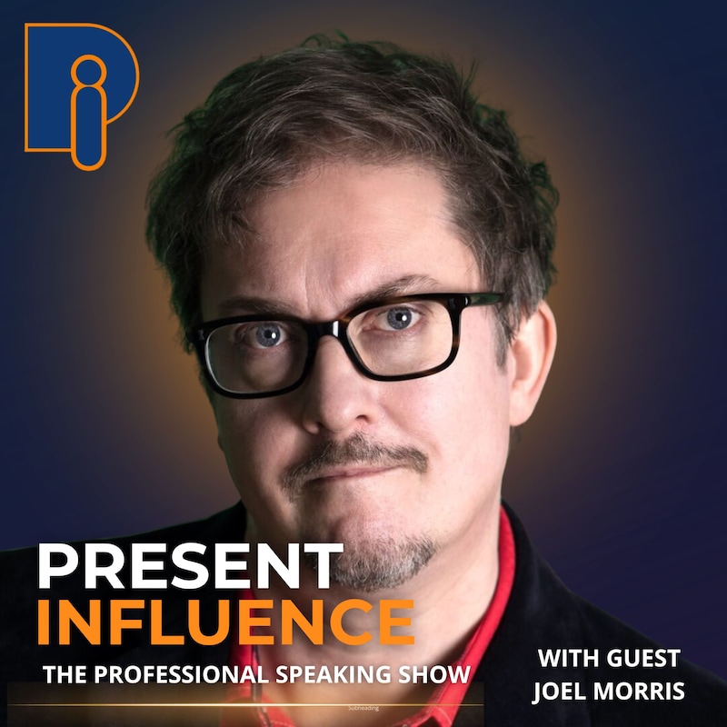 Artwork for podcast Present Influence: The Professional Speaking Show