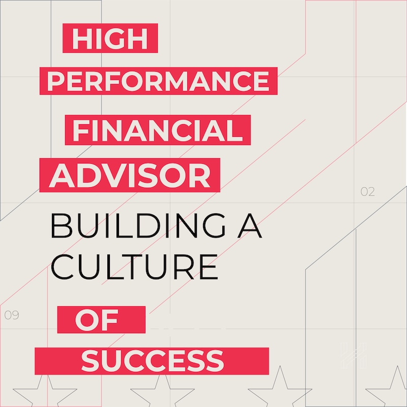 Artwork for podcast High Performance Financial Advisor