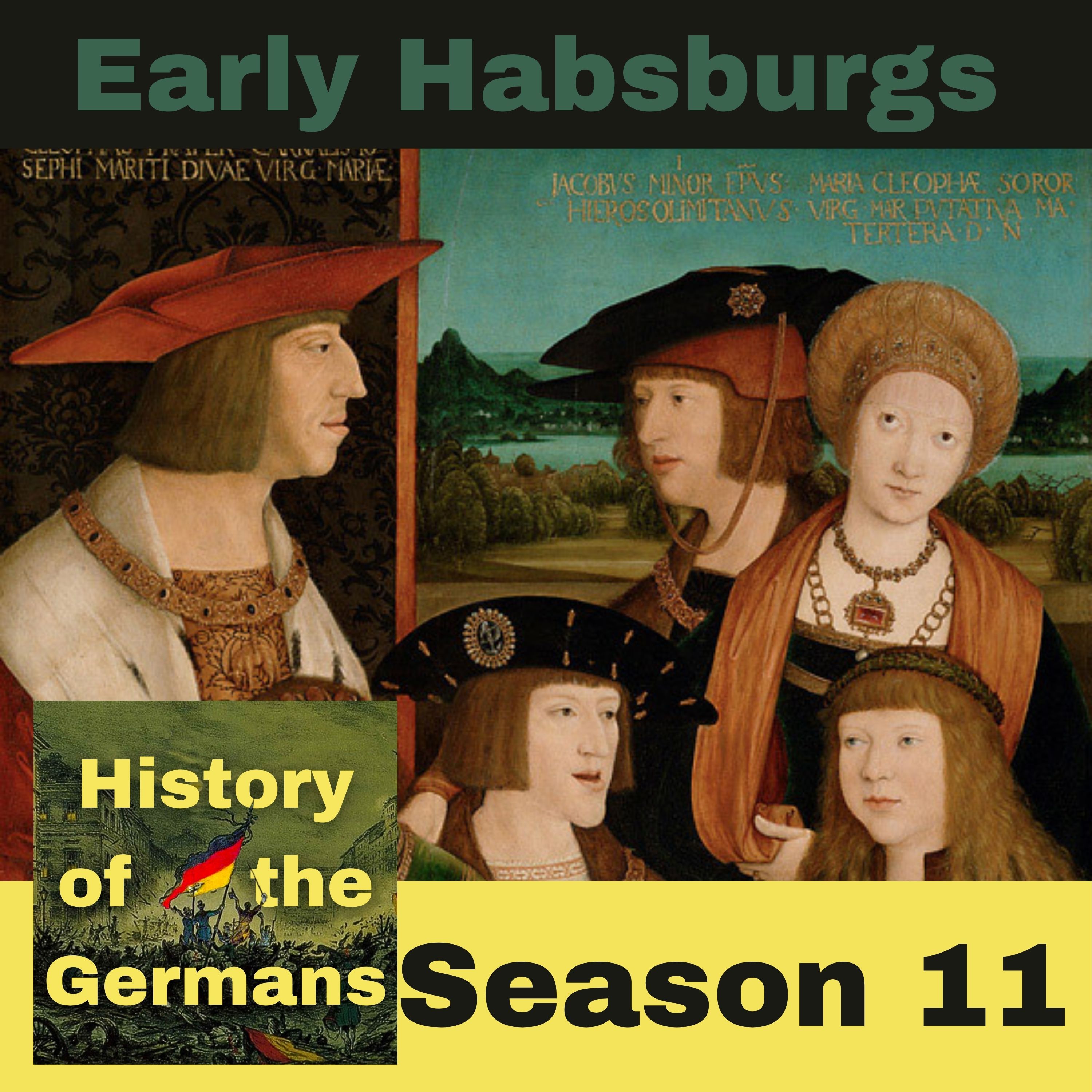 The Early Habsburgs - their Fall and Rise
