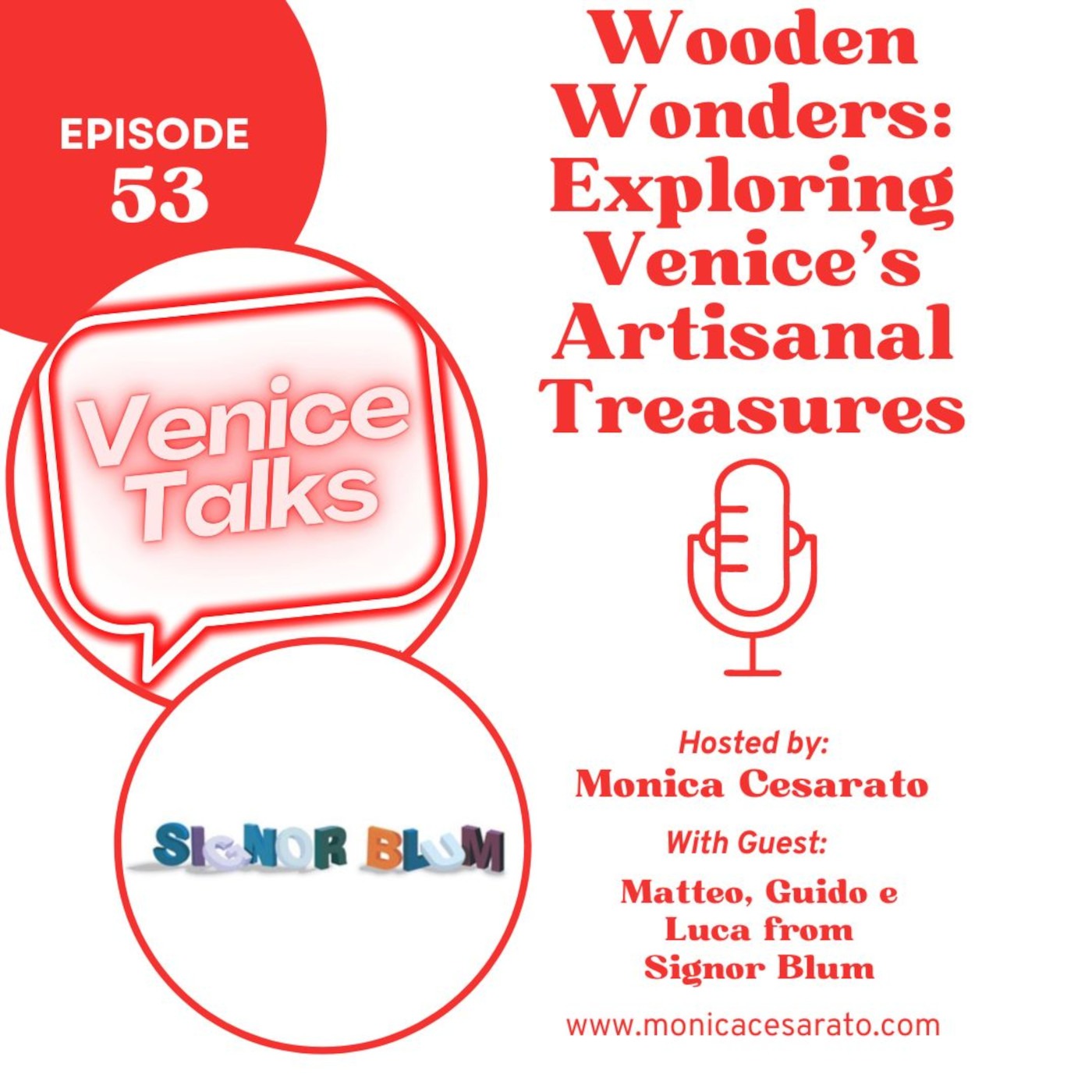 Ep. 53 - Exploring Venice's Wooden Wonderland: Inside the Craft of Handmade Toys & Souvenirs - A chat with Signor Blum