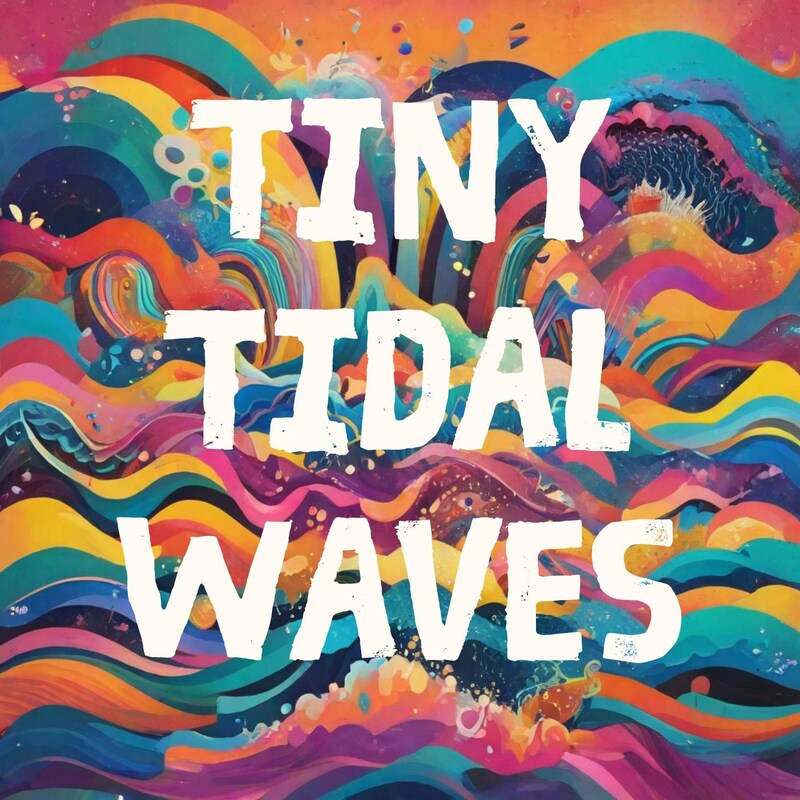Artwork for podcast Tiny Tidal Waves
