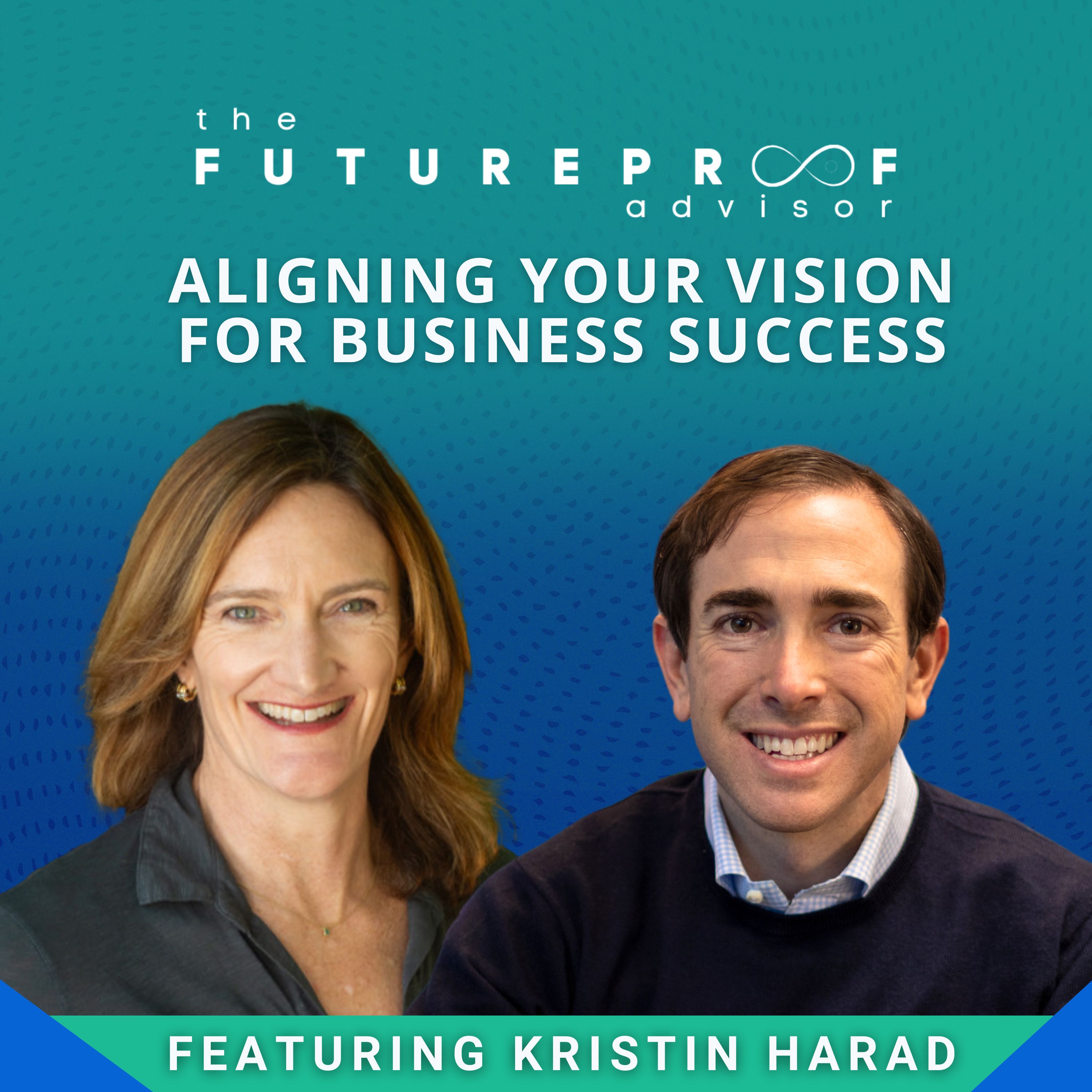 FutureProof Advisor Podcast