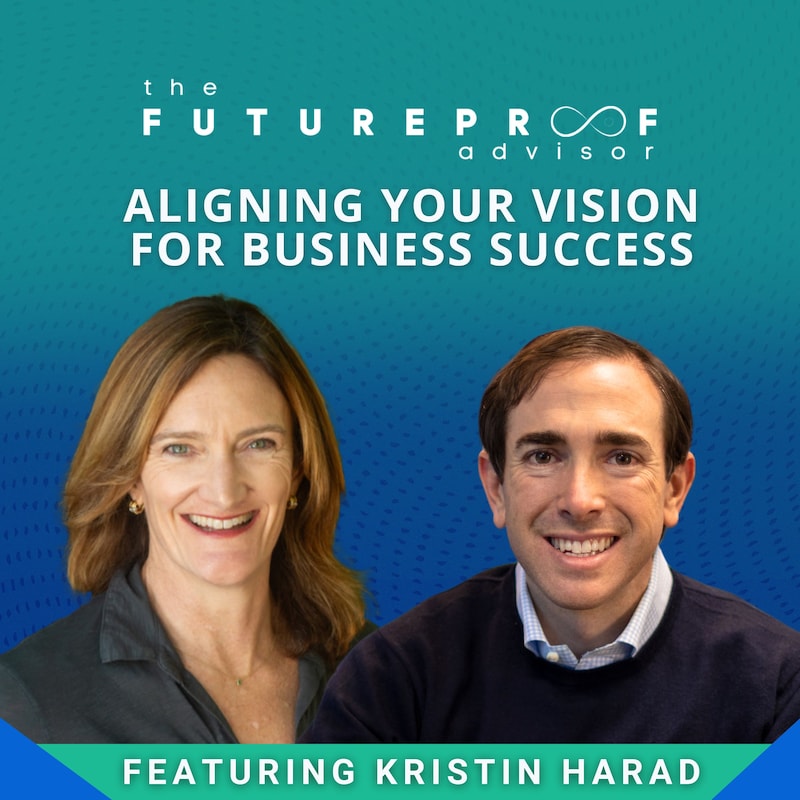 Artwork for podcast FutureProof Advisor Podcast