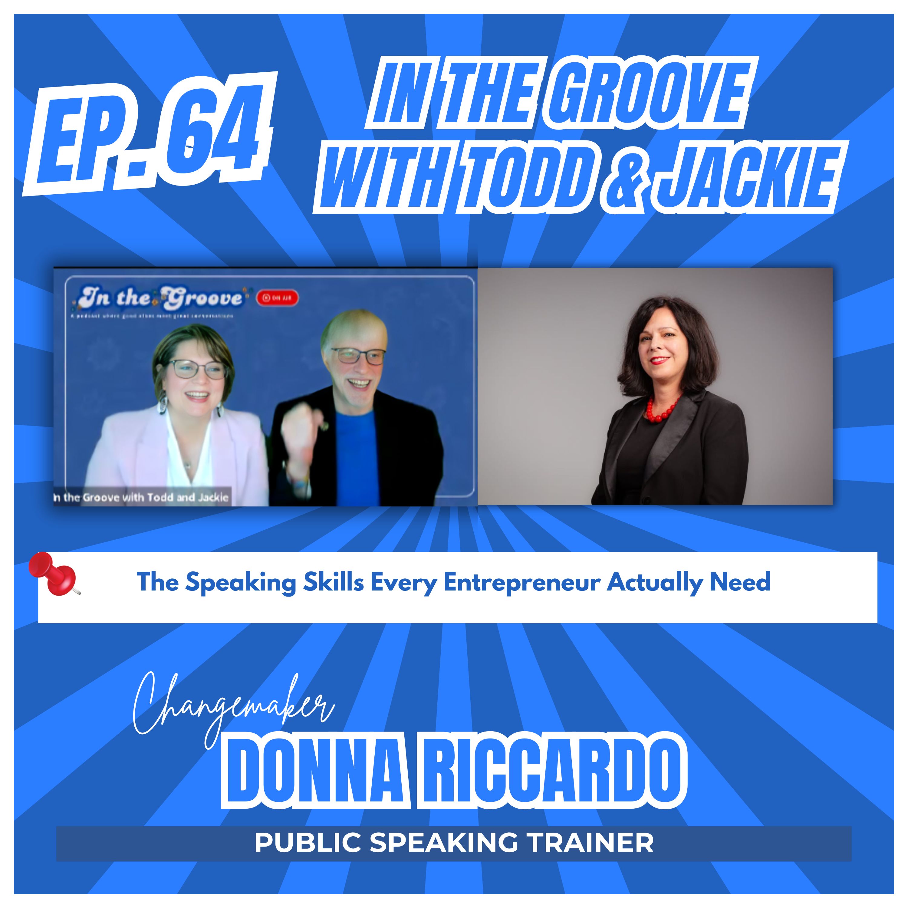 Ep. 64 The Speaking Skills Every Entrepreneur Actually Need | In the Groove episode artwork