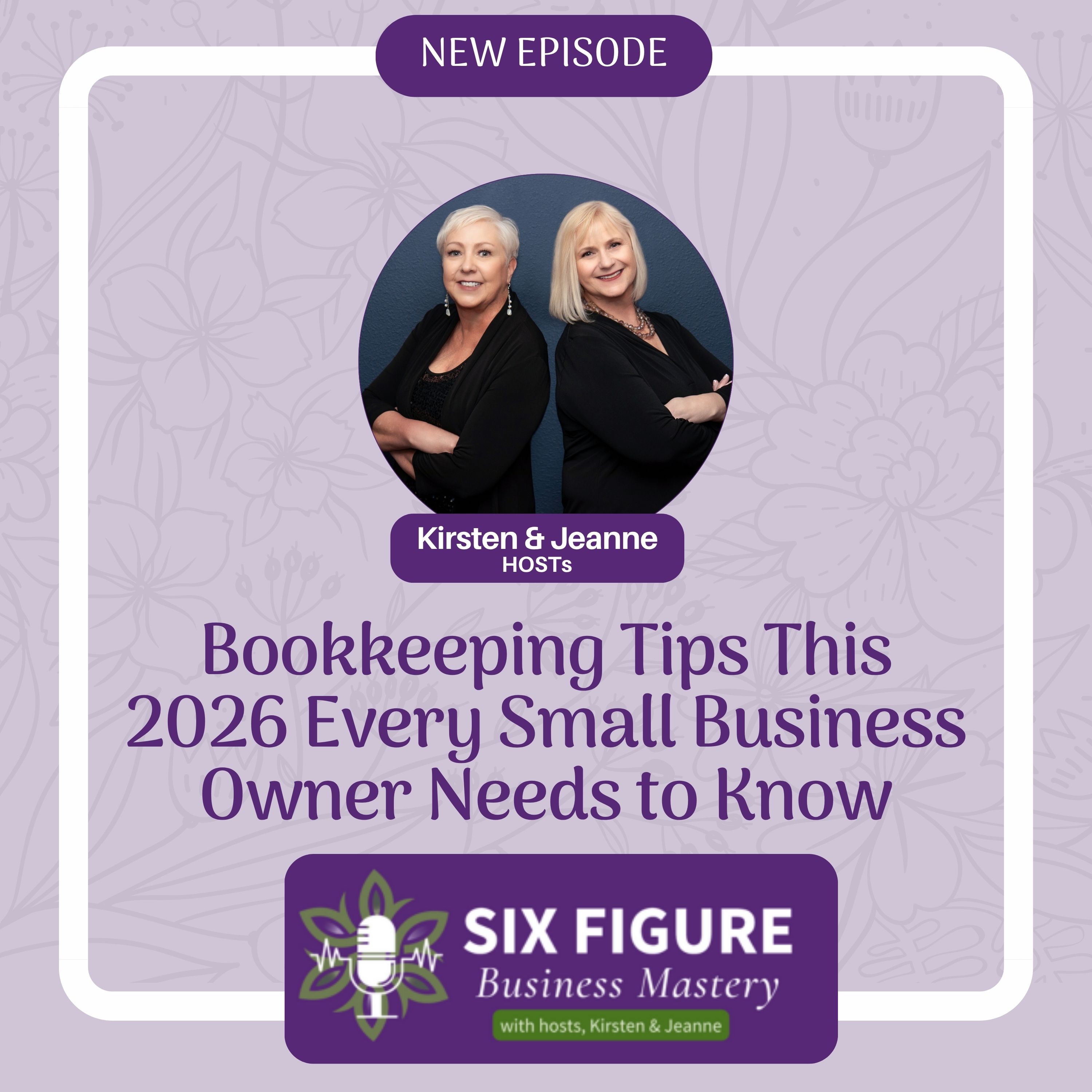 Bookkeeping Tips This 2026 Every Small Business Owner Needs to Know episode artwork