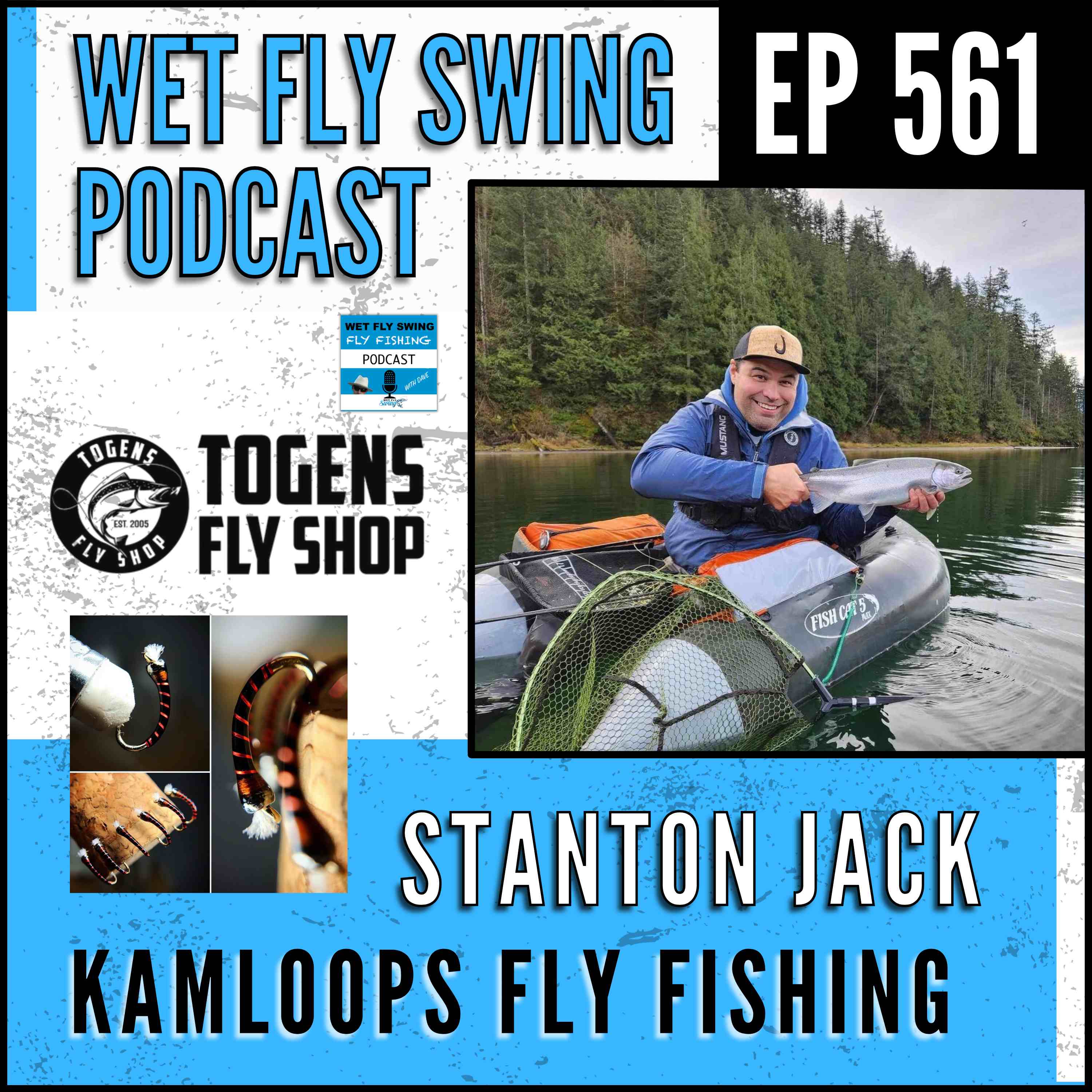 WFS 561 - Kamloops Fly Fishing with Stanton Jack - Fly Tying, Competitive Fishing, Classical Guitar episode artwork