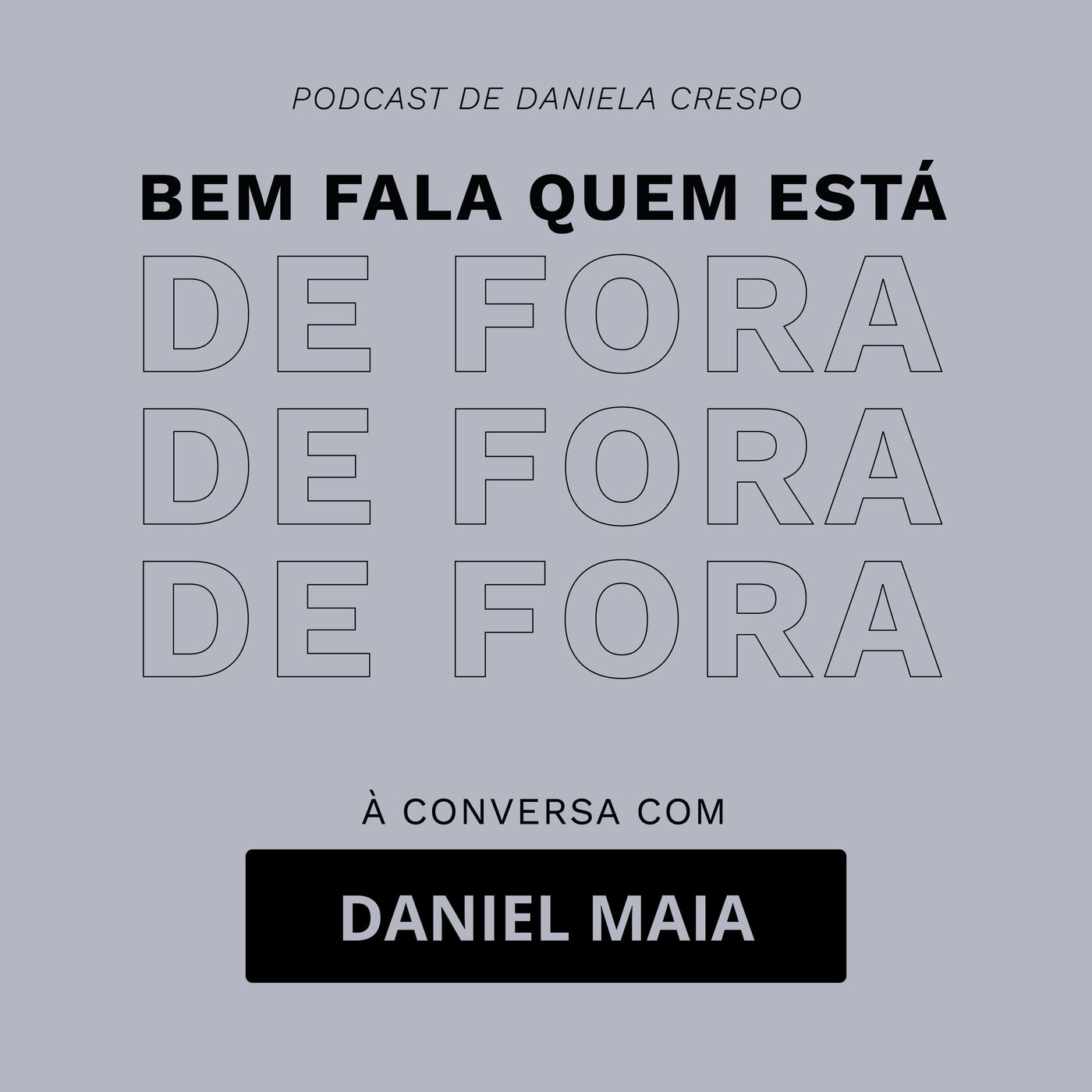 Bem Fala Quem está de Fora