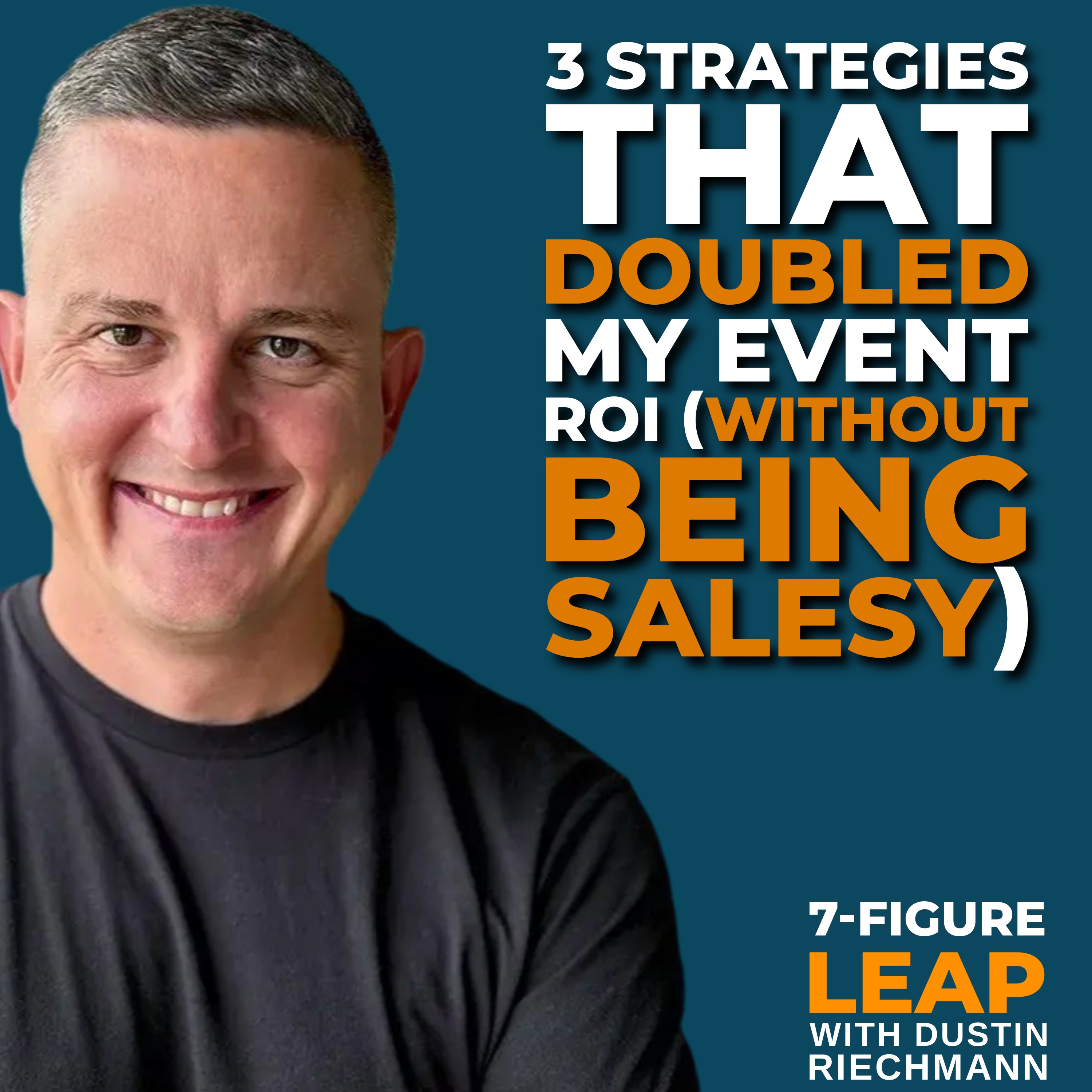 7-Figure Leap with Dustin Riechmann