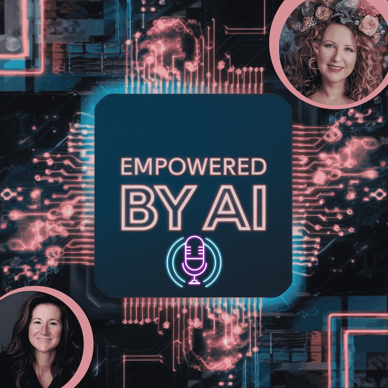Artwork for podcast Empowered by AI