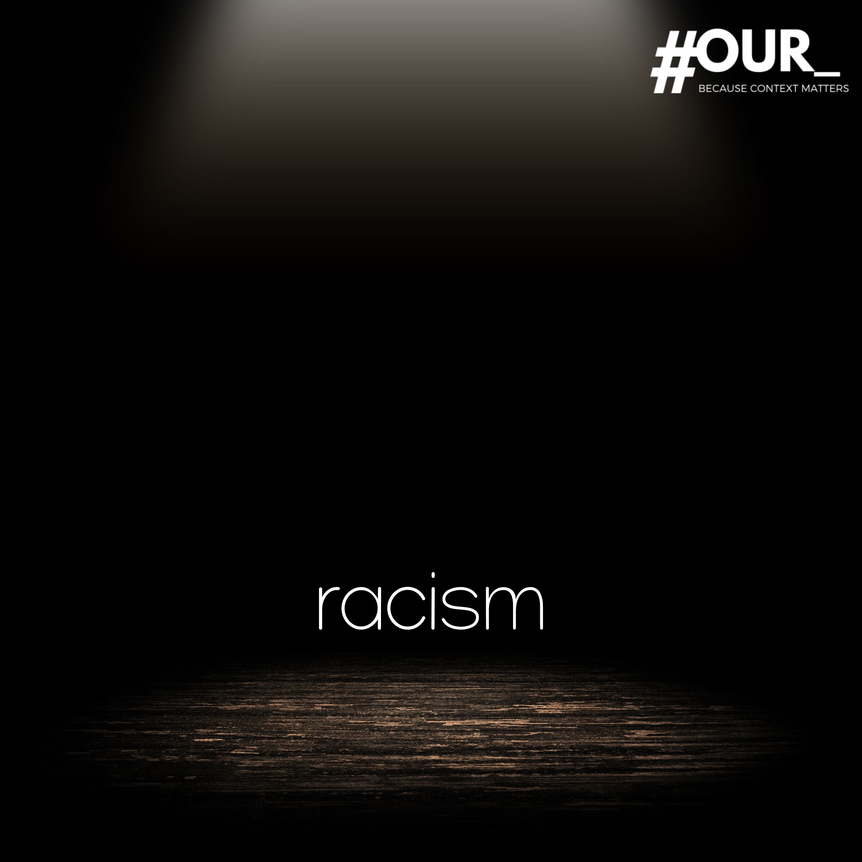 Show artwork for #OUR_racism