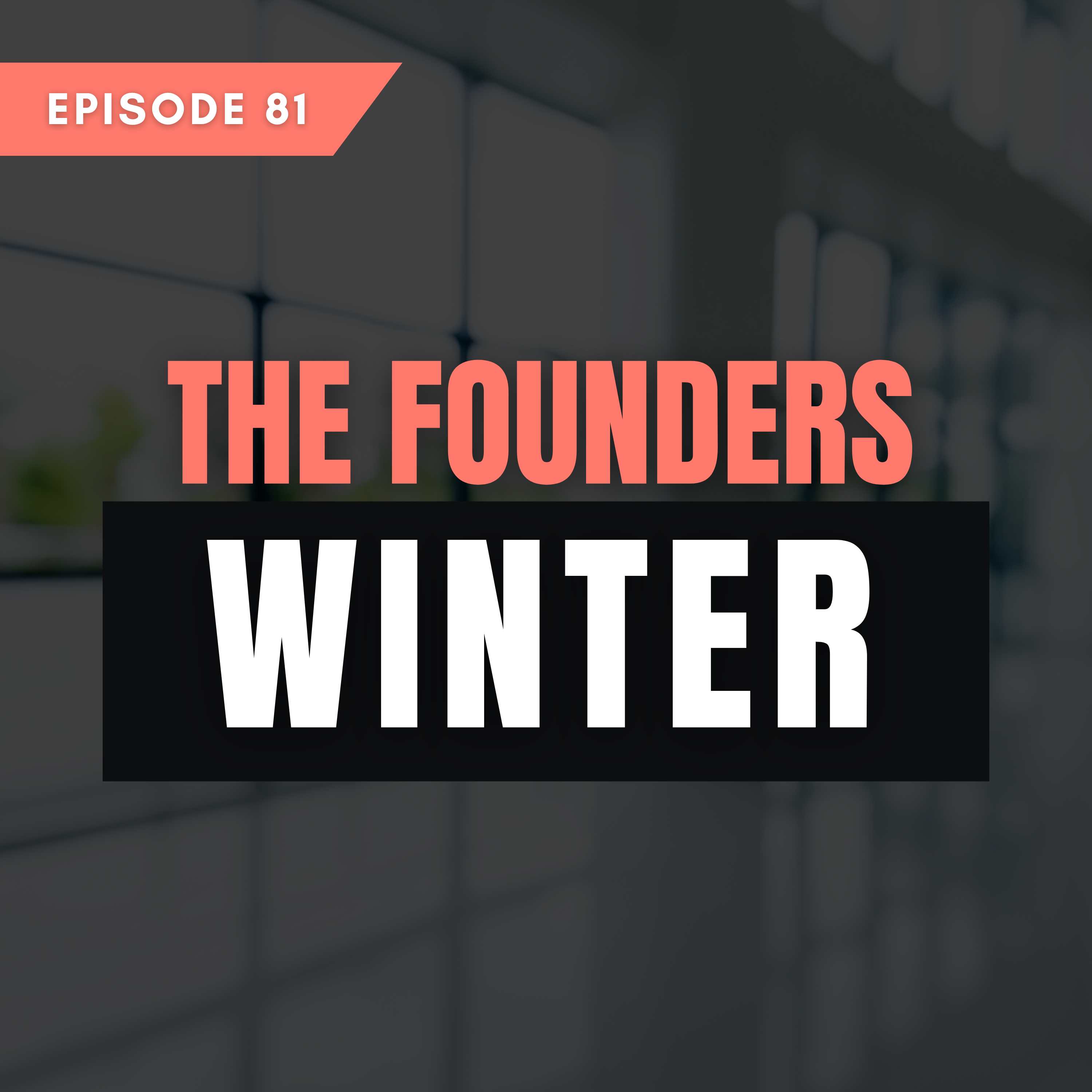 The Founder's Winter