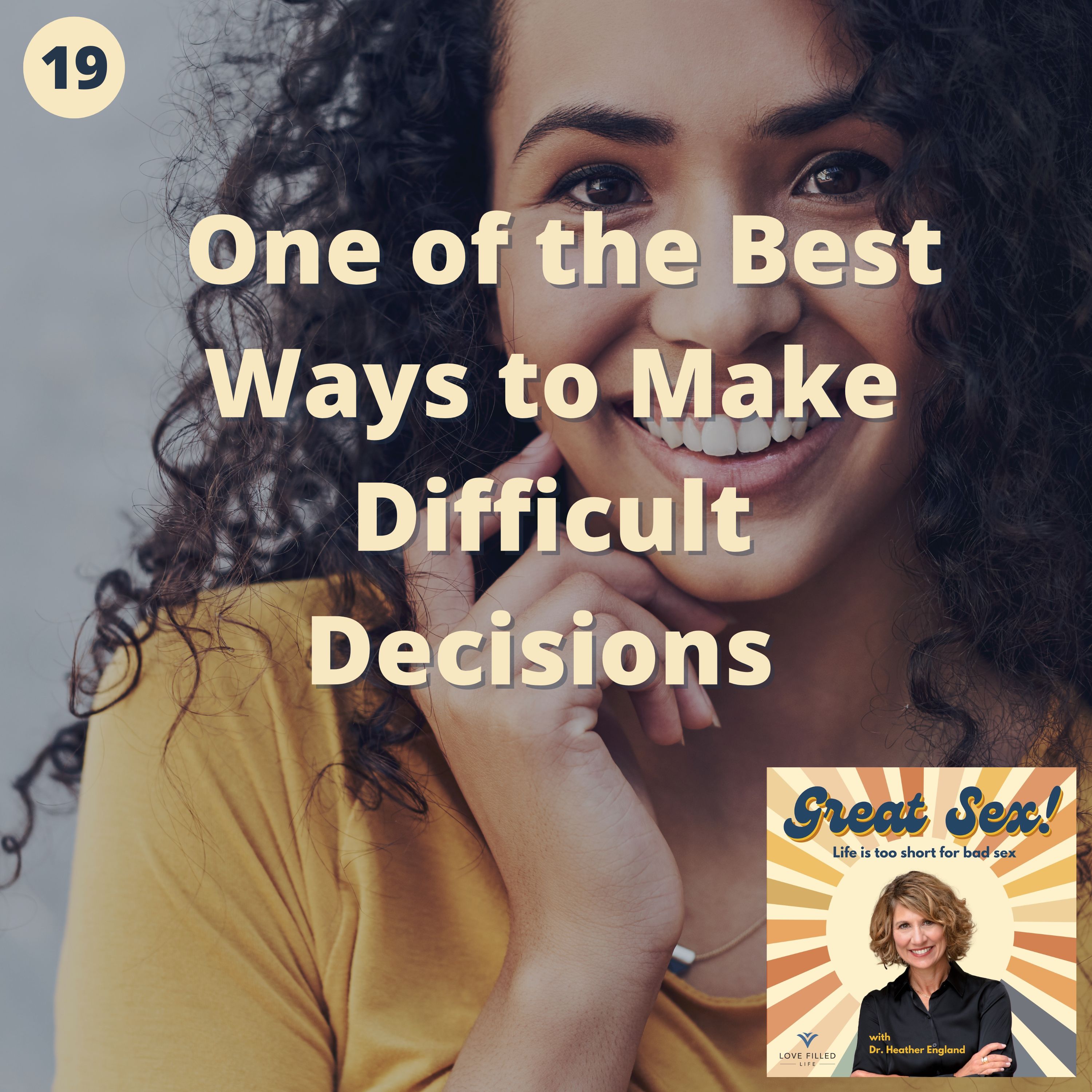 19: One of the Best Ways to Make Difficult Decisions episode artwork