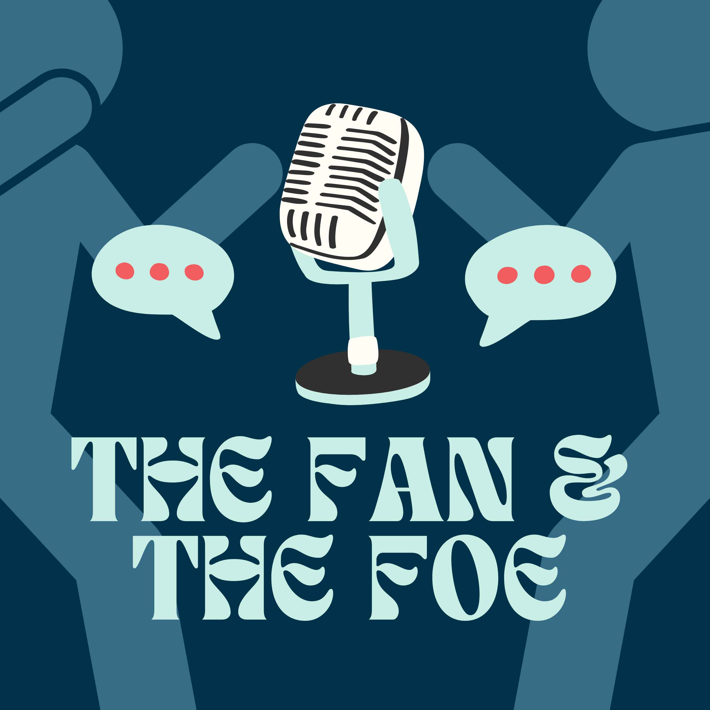 The Fan and the Foe