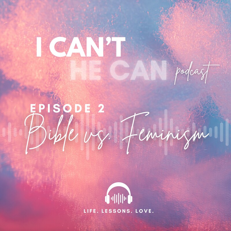 Artwork for podcast I Can't (HE Can)