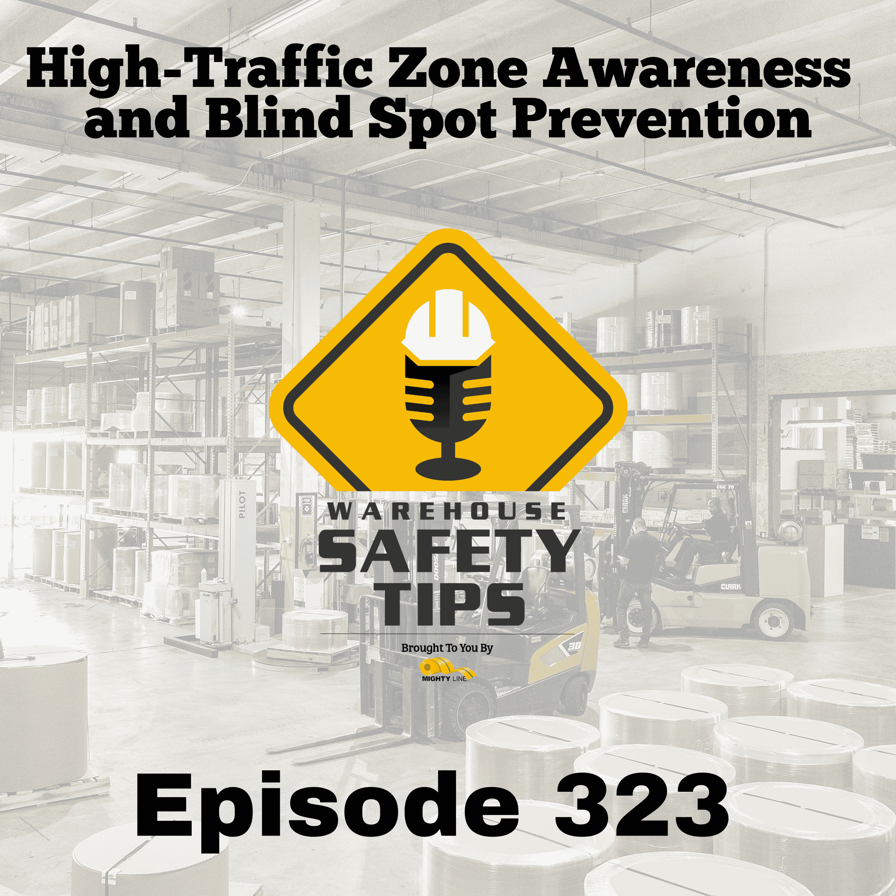 High-Traffic Zone Awareness and Blind Spot Prevention | Warehouse Safety Tips | Episode 323