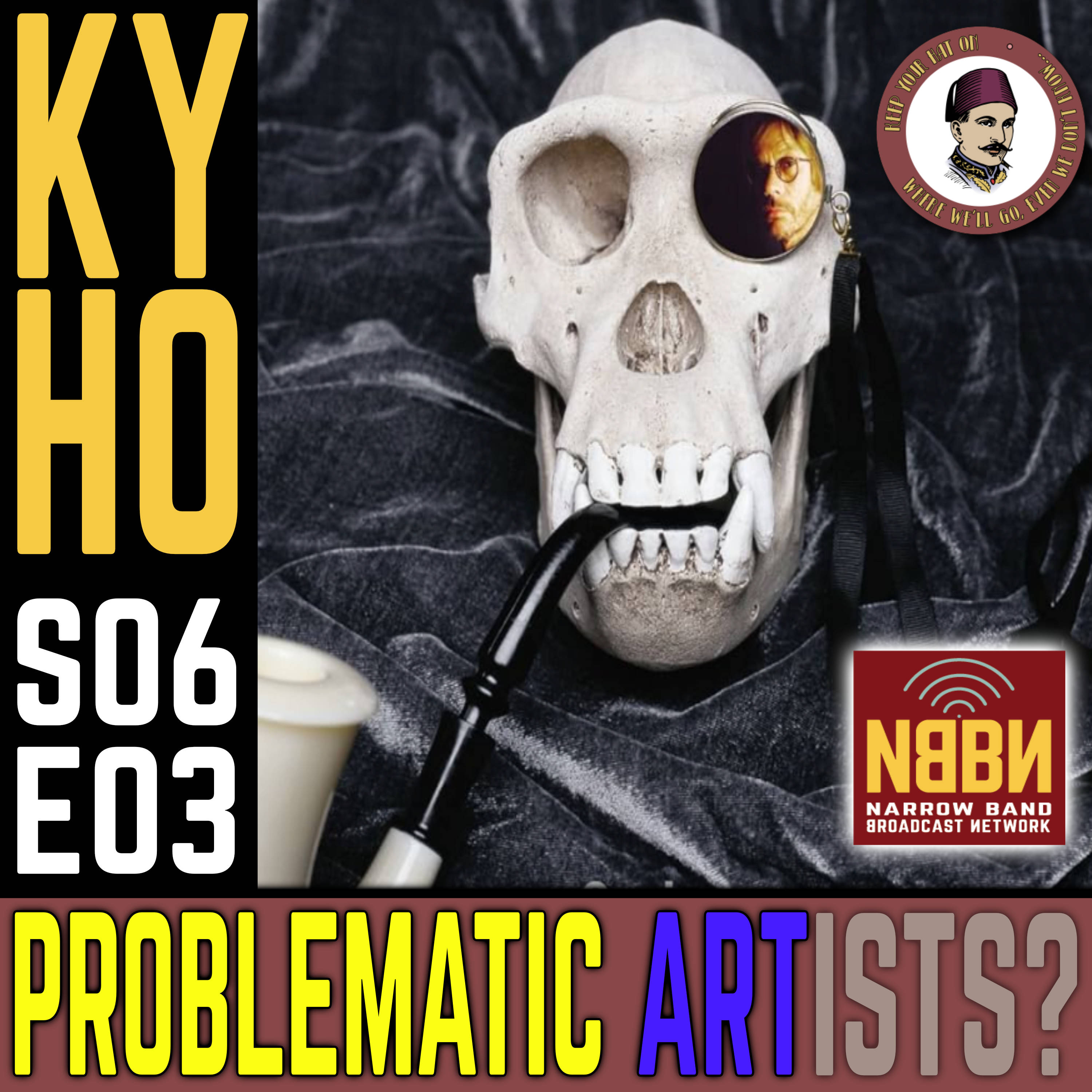 S06E03: PROBLEMATIC *ART*ISTS…