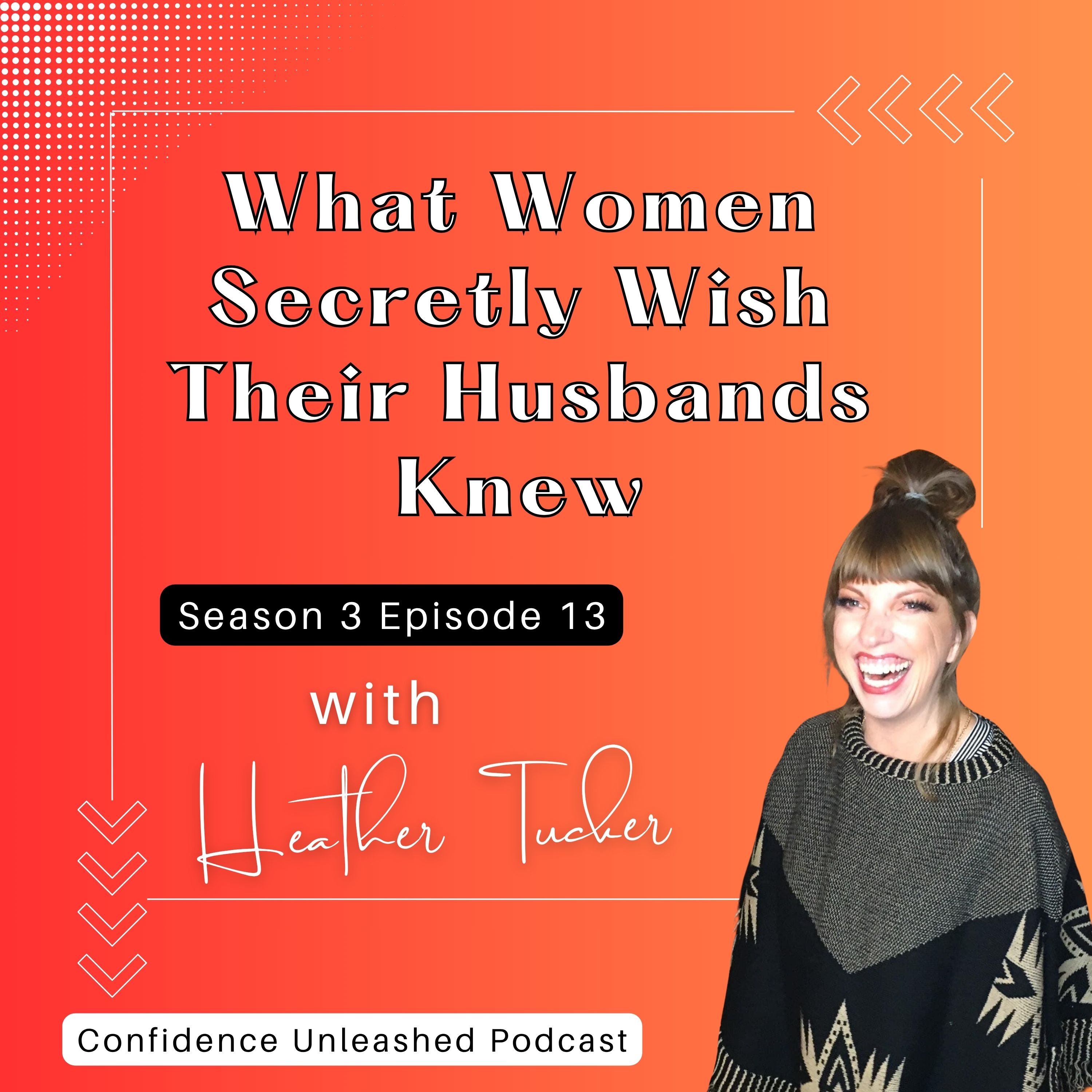 What Women Secretly Wish Their Husbands Knew episode artwork