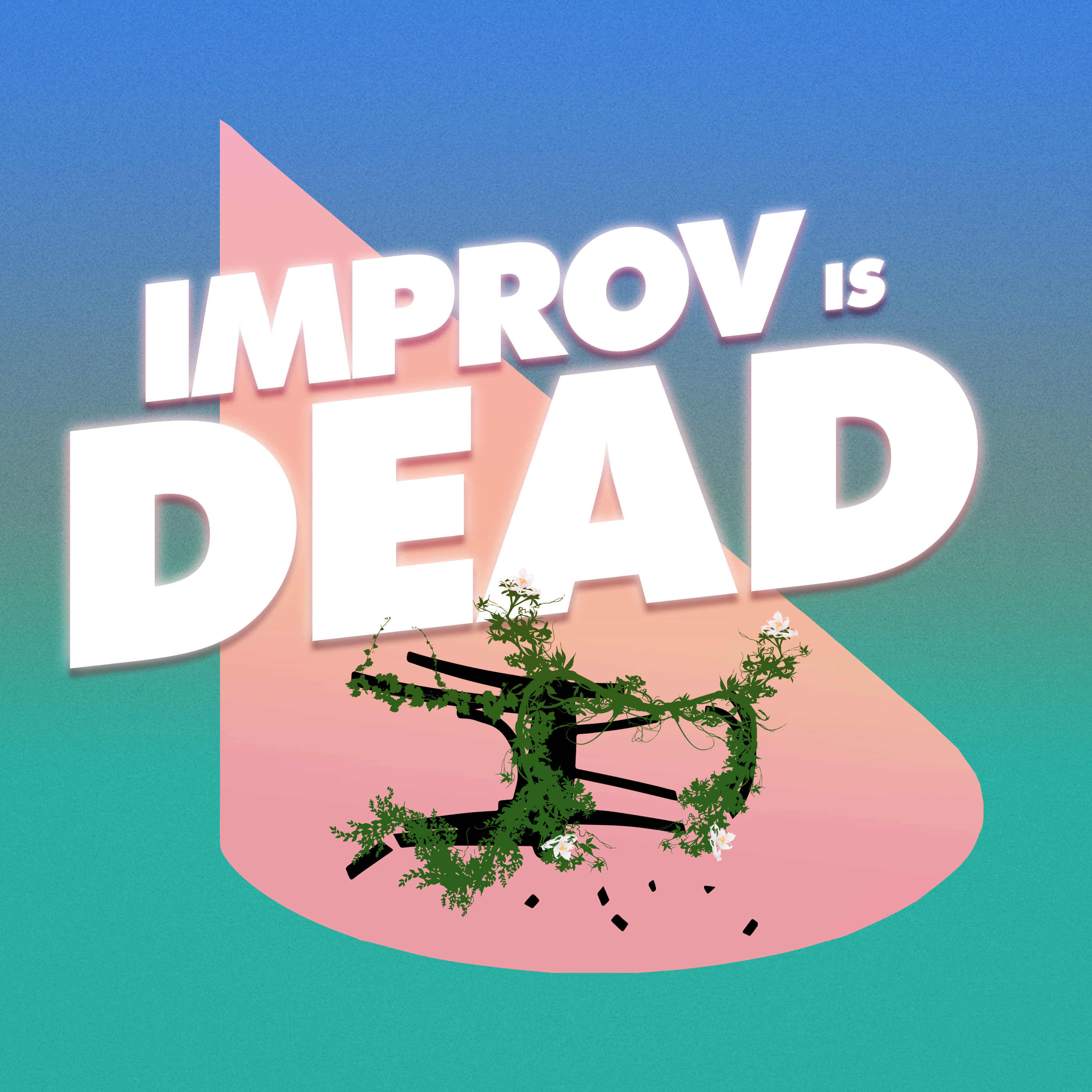Show artwork for Improv is Dead