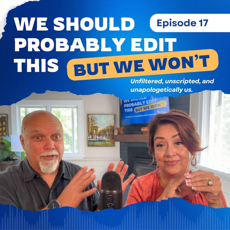 Artwork for podcast We Should Probably Edit This — But We Won't