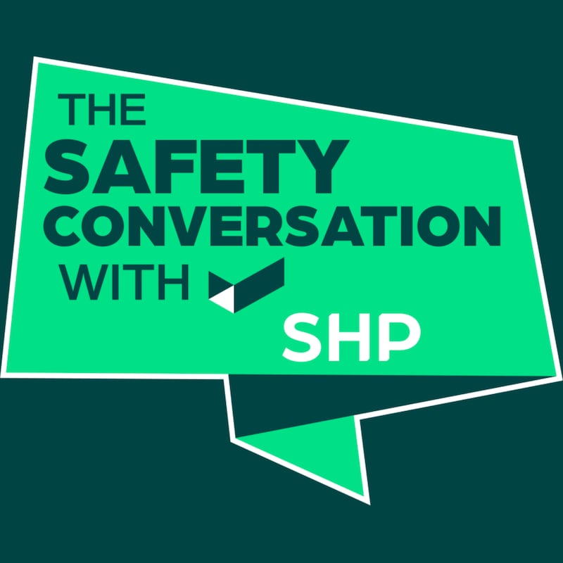 Artwork for podcast The Safety Conversation with SHP