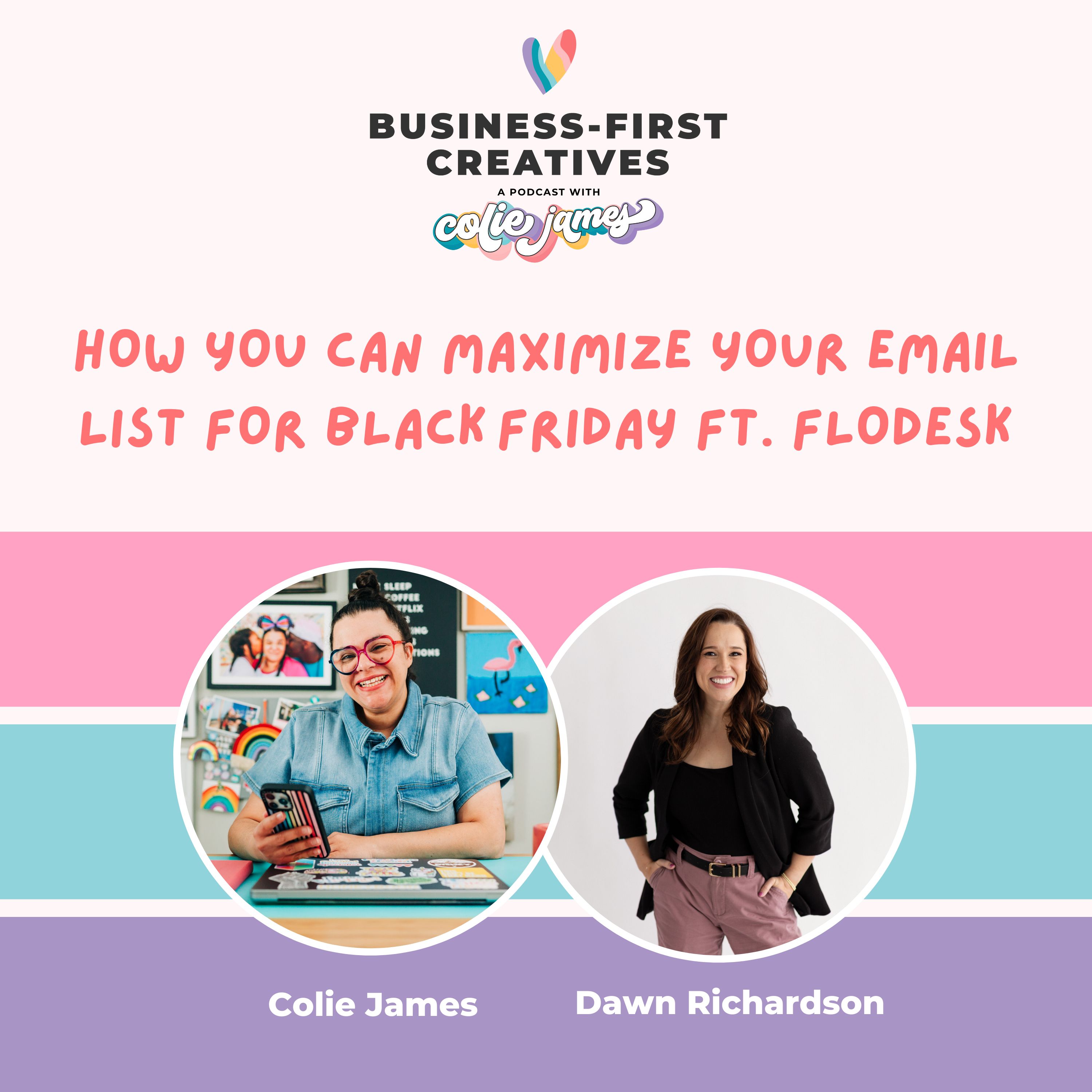 How You Can Maximize Your Email List for Black Friday ft. Flodesk with Dawn Richardson How You Can Maximize Your Email List for Black Friday ft. Flodesk with Dawn Richardson