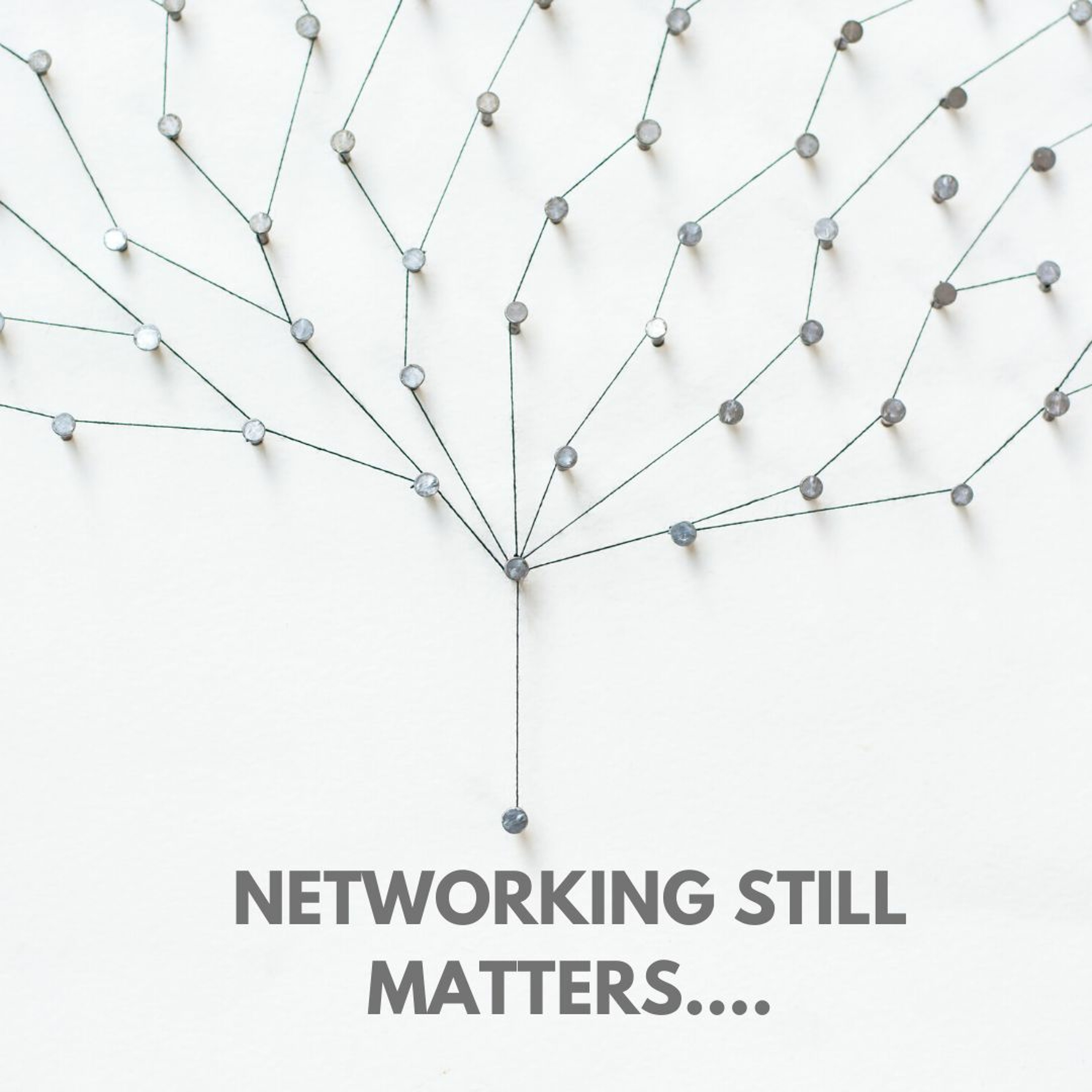 Ep 001 - Networking Still Matters. But Your Network Matters More