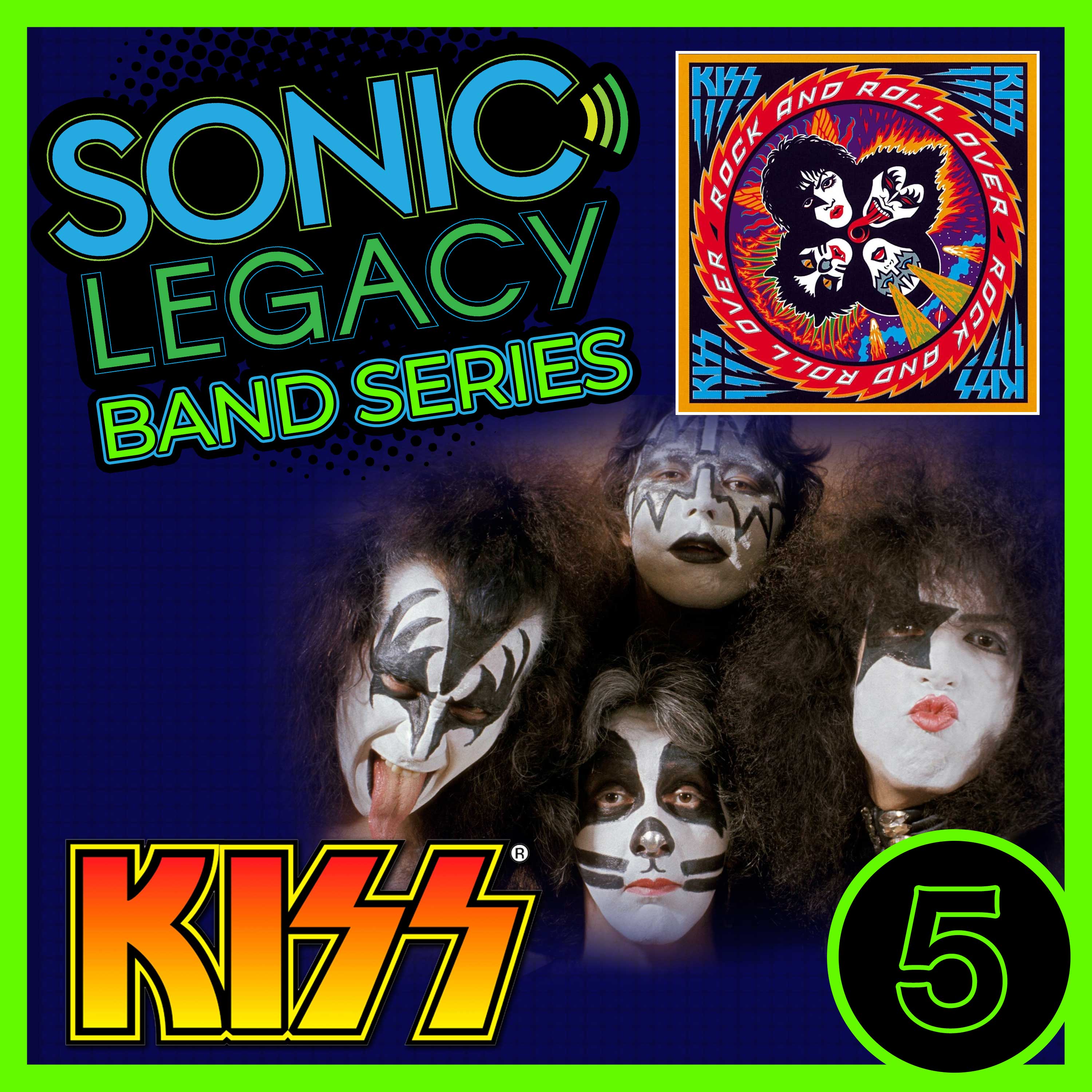 Sonic Legacy - Band Series - KISS - Rock and Roll Over -  ep. 5 episode artwork