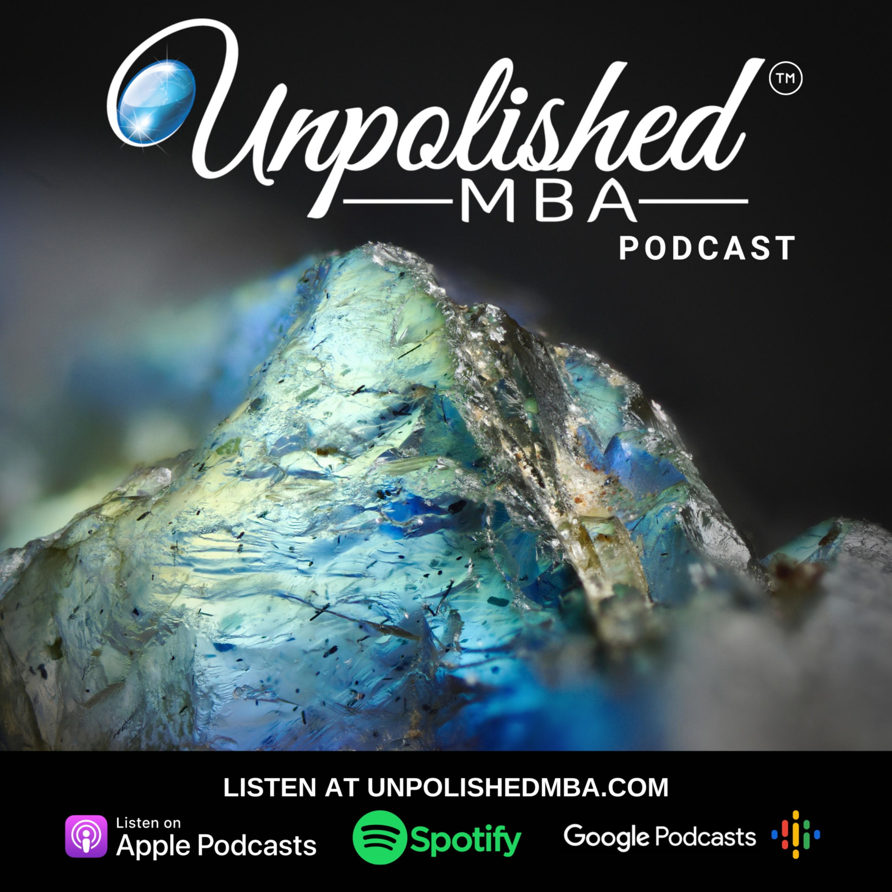 Artwork for podcast Unpolished MBA