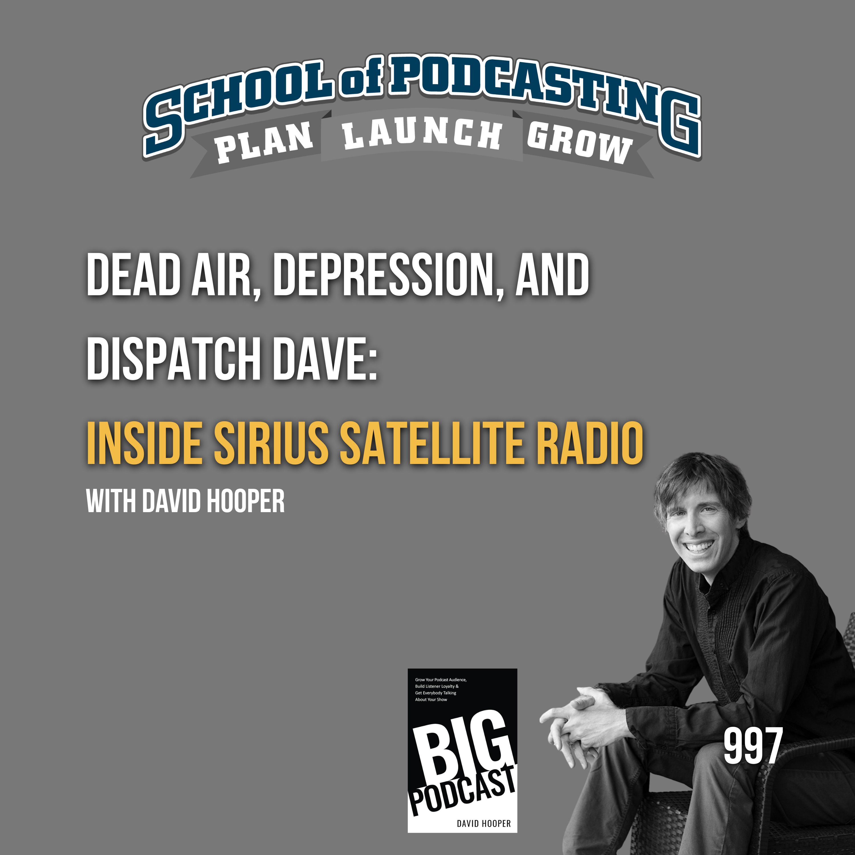 Dead Air, Depression, and Dispatch Dave: Inside Sirius Satellite Radio