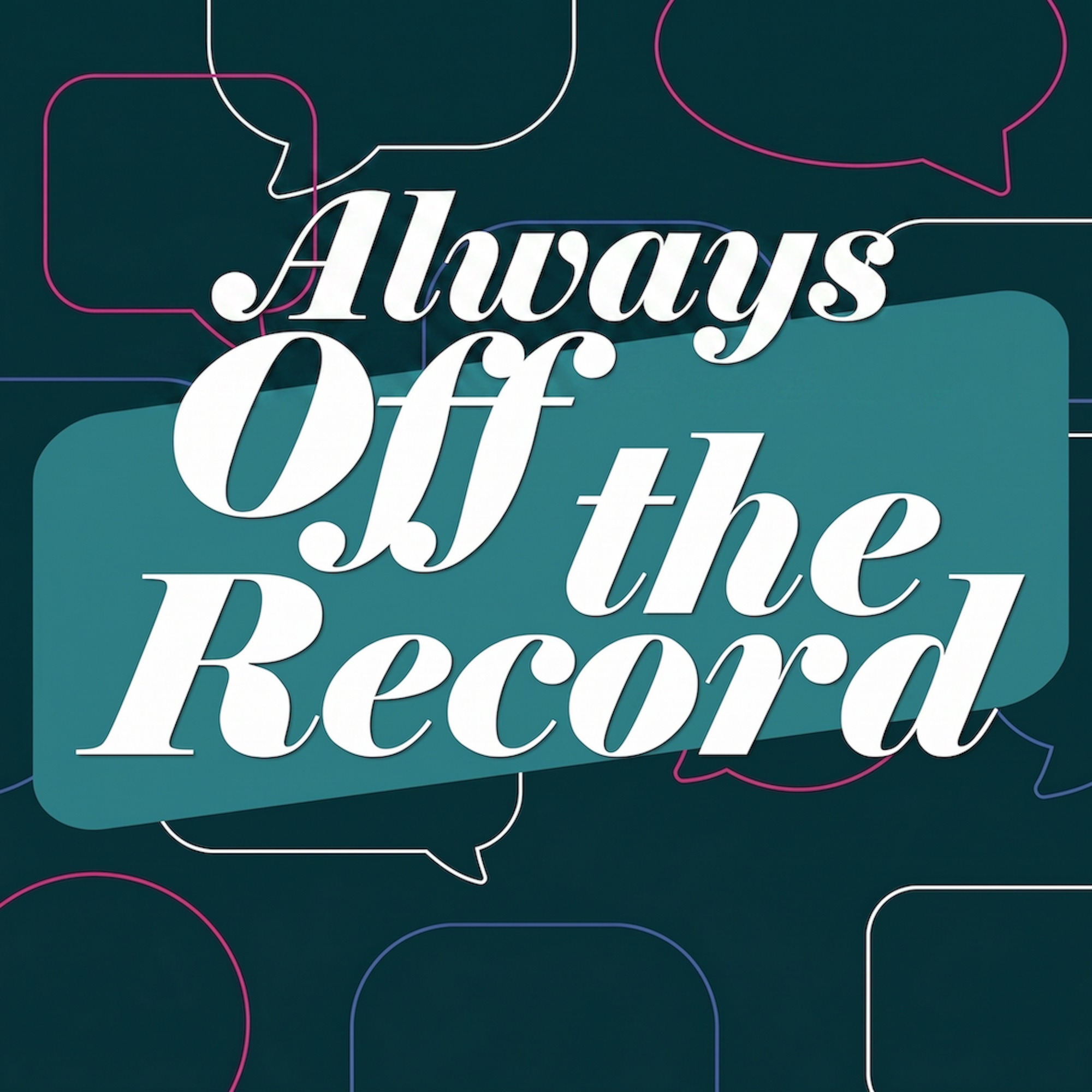 Show artwork for Always Off The Record