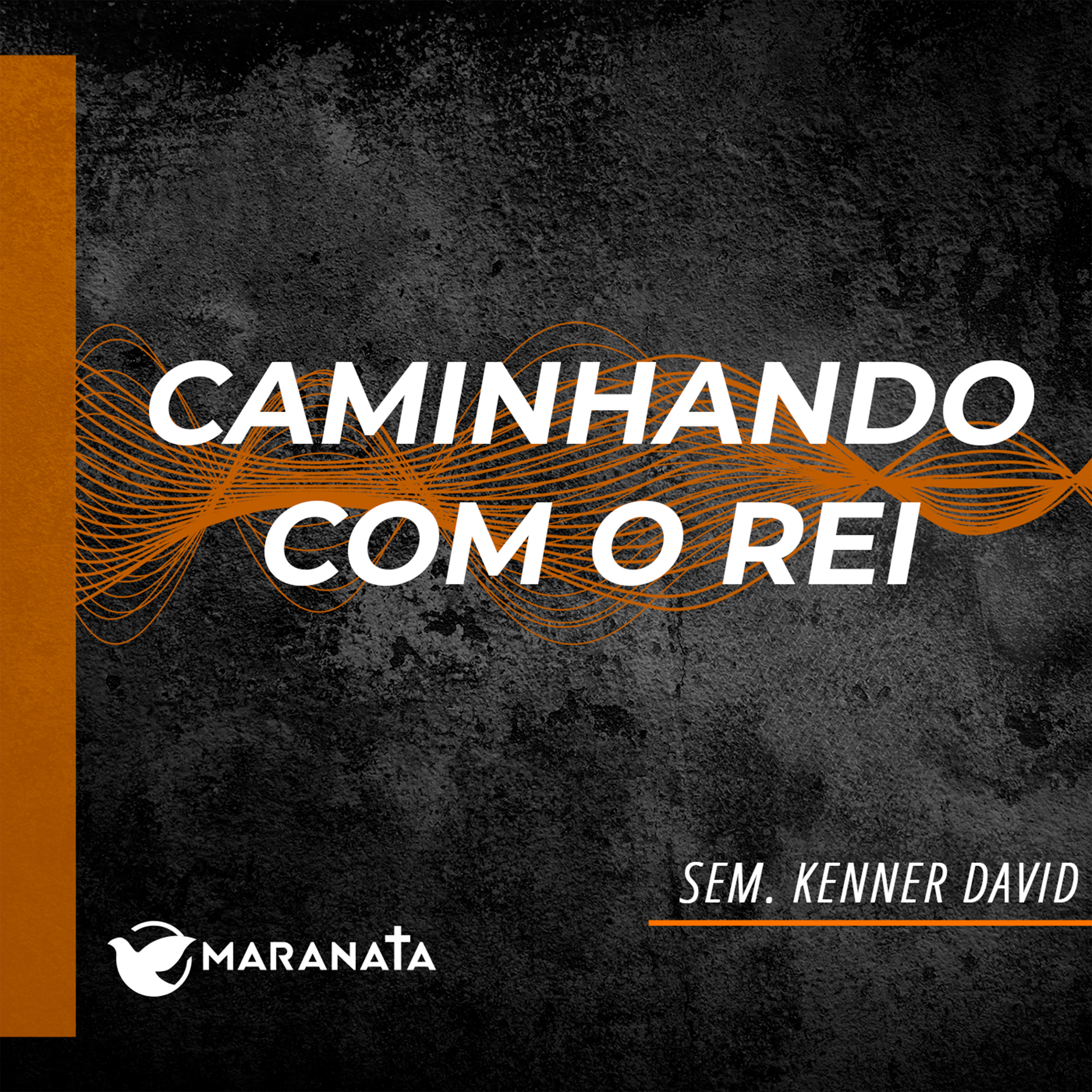 Caminhando com o rei - Sem. Kenner David episode artwork