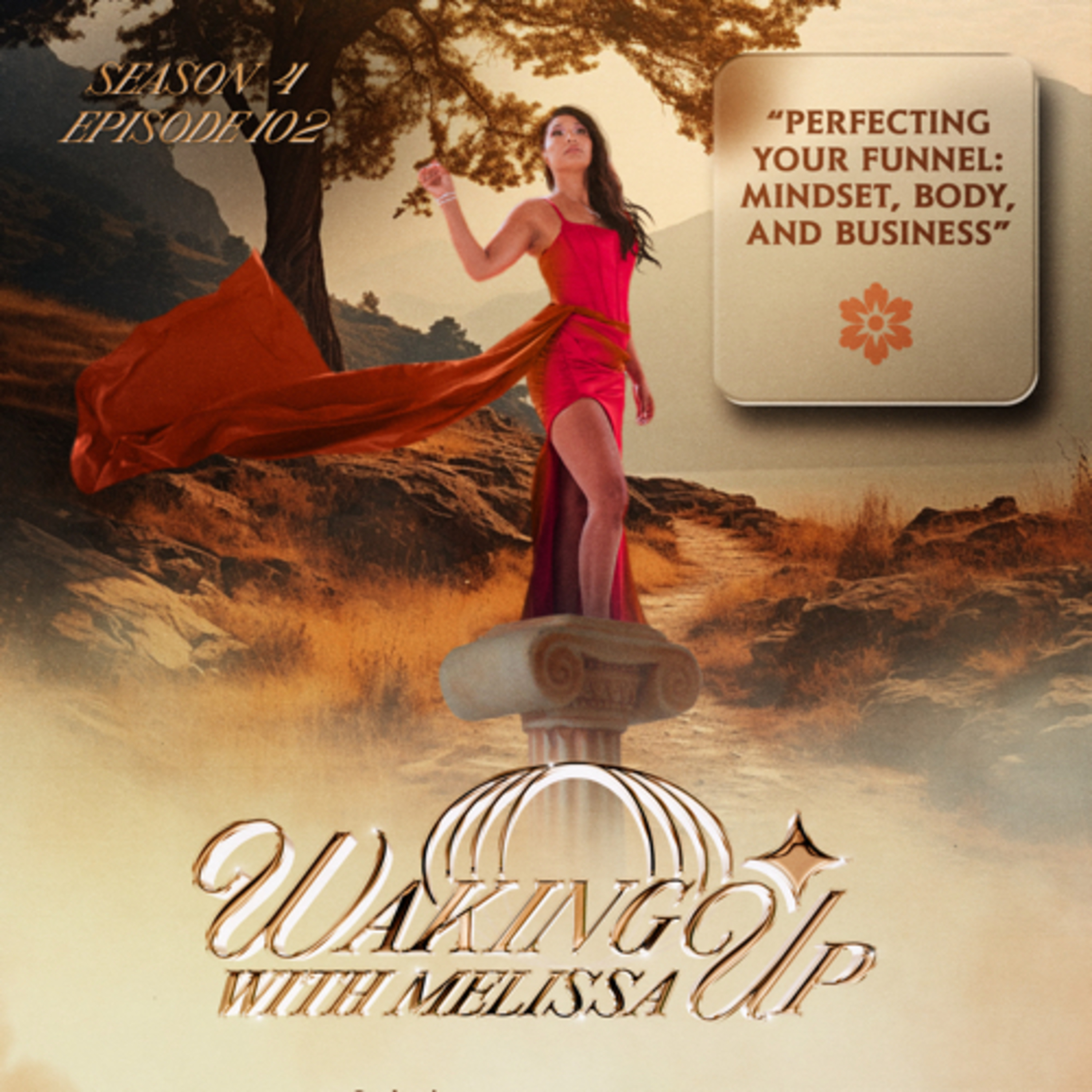 102: PERFECTING YOUR FUNNEL: MINDSET, BODY, AND BUSINESS episode artwork