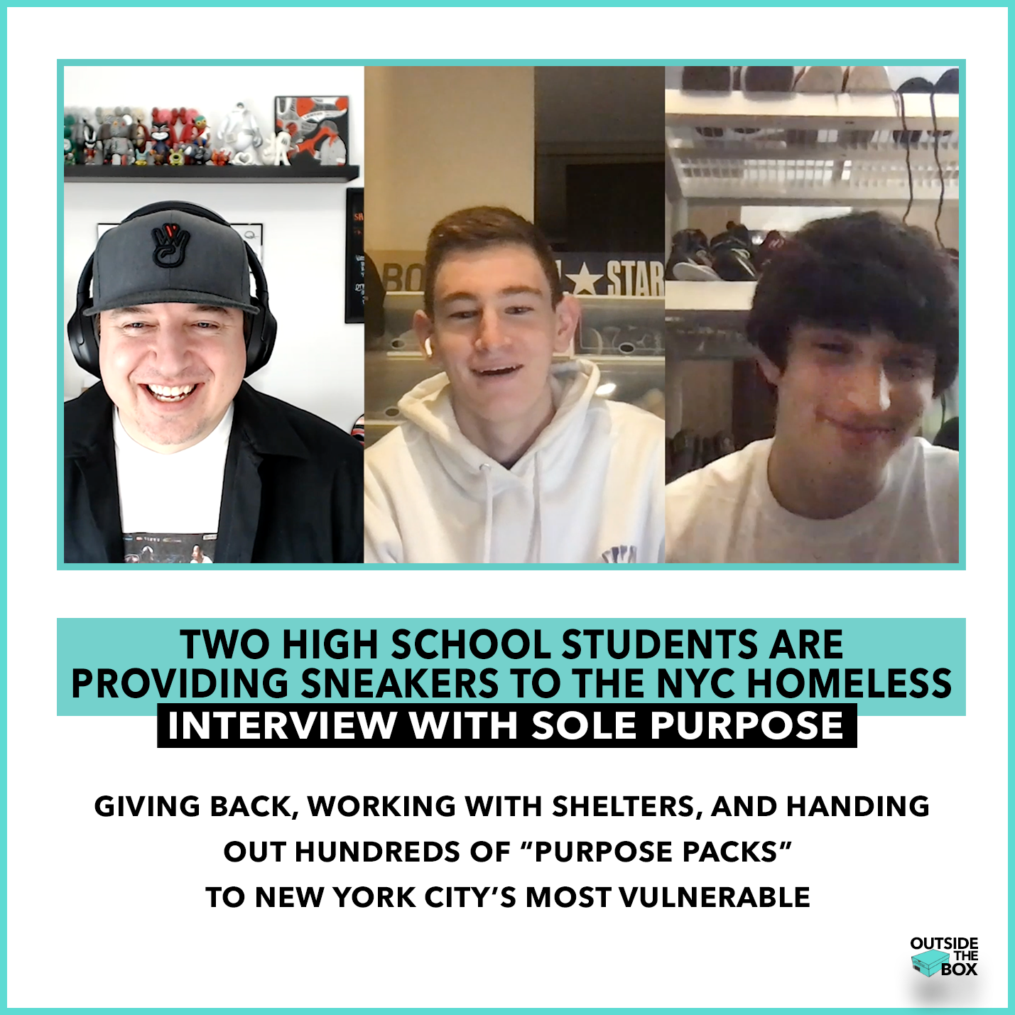 Meet Two High School Students Who Are Providing Sneakers To The NYC Homeless Through Their Non-Profit - Sole Purpose NYC Interview