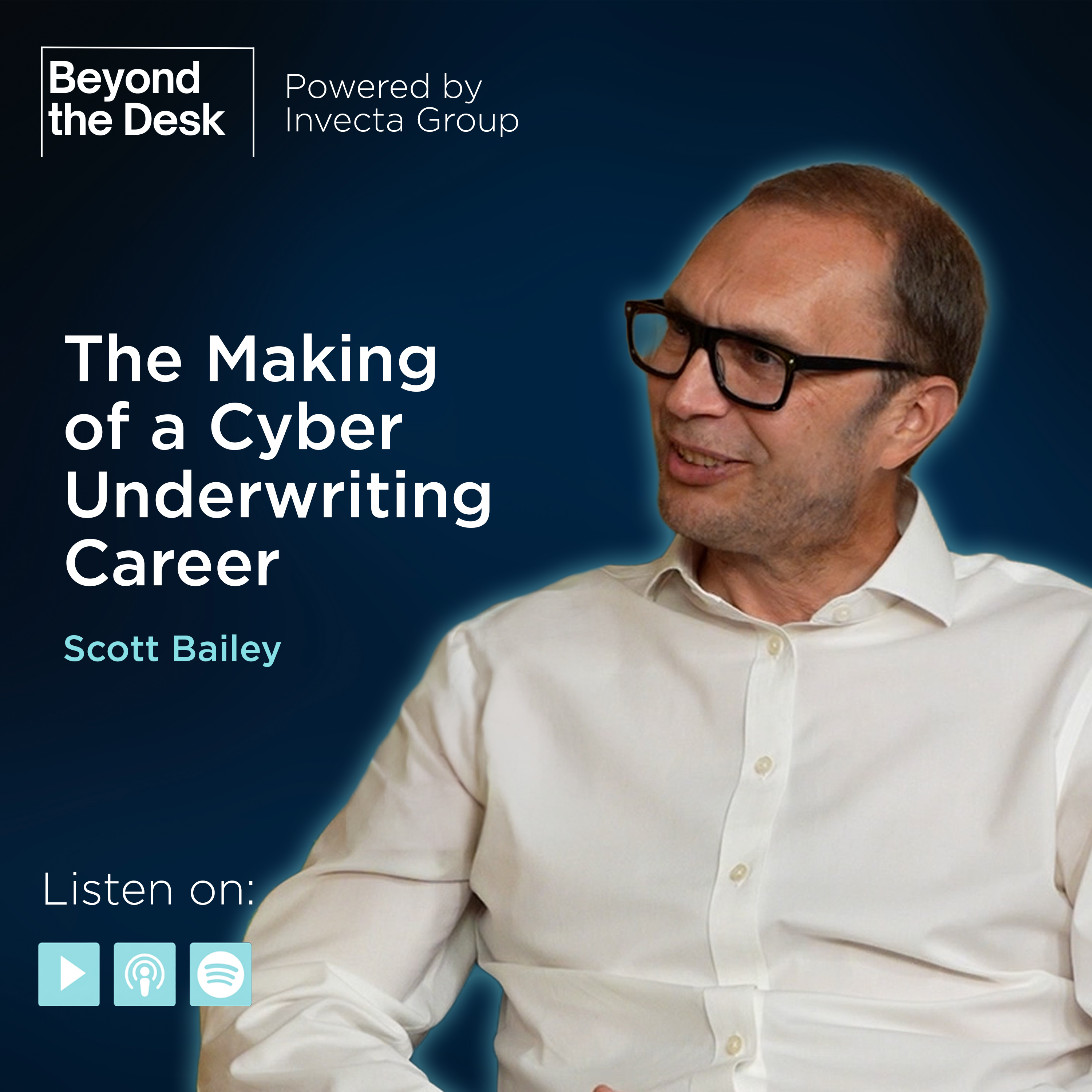 25 Years in Cyber: Lessons from the Frontline with Scott Bailey episode artwork