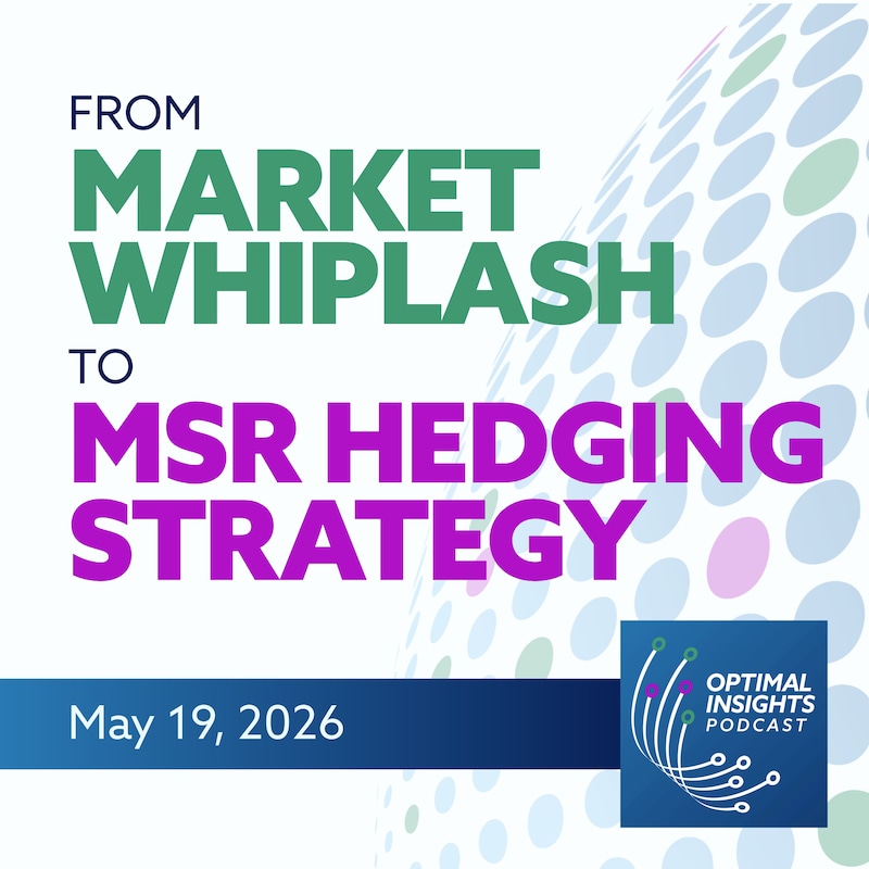 Artwork for podcast Optimal Insights - Mortgage Data & Capital Markets Insights